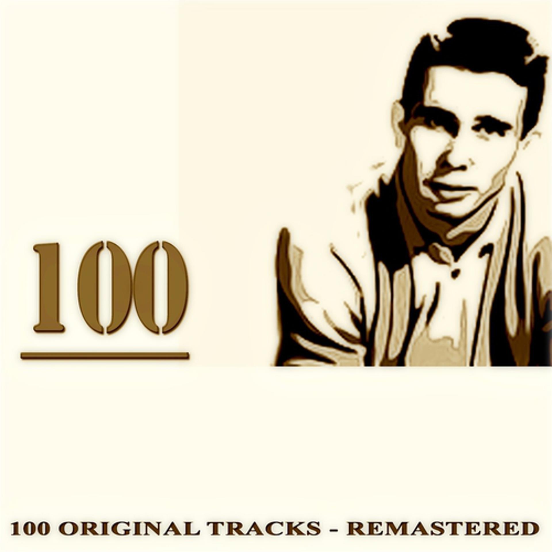 Постер альбома 100 (Original Tracks Remastered)