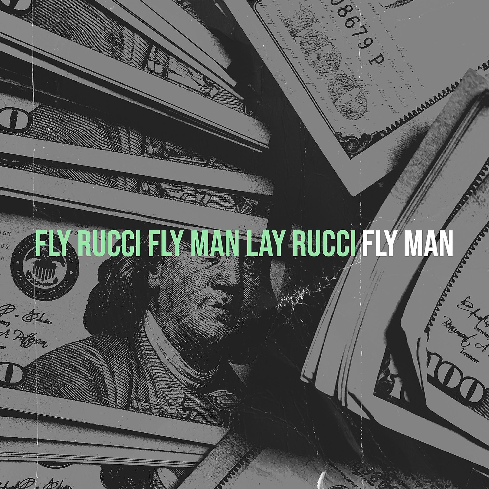 Постер альбома Fly Rucci Fly Man Lay Rucci