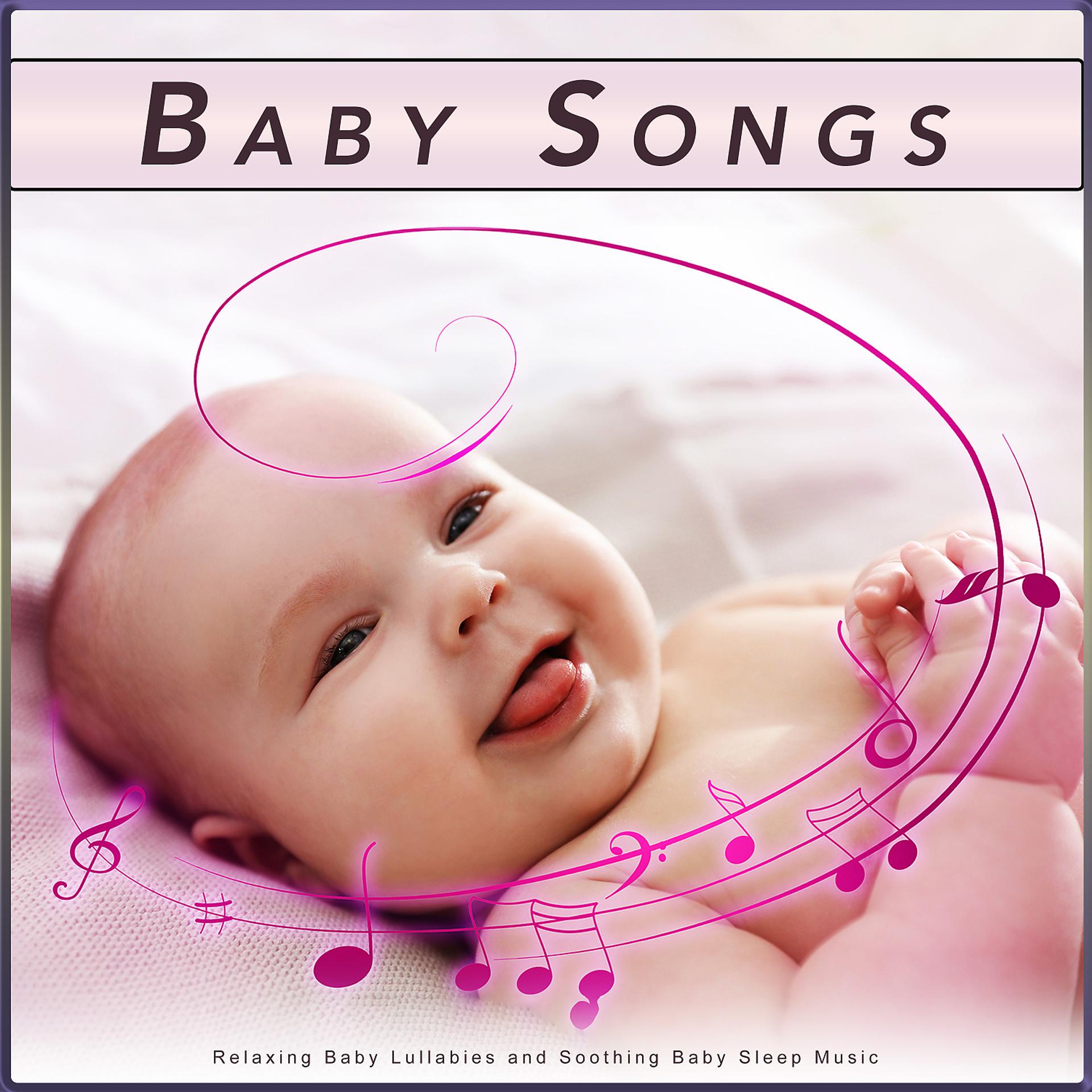 Постер альбома Baby Songs: Relaxing Baby Lullabies and Soothing Baby Sleep Music