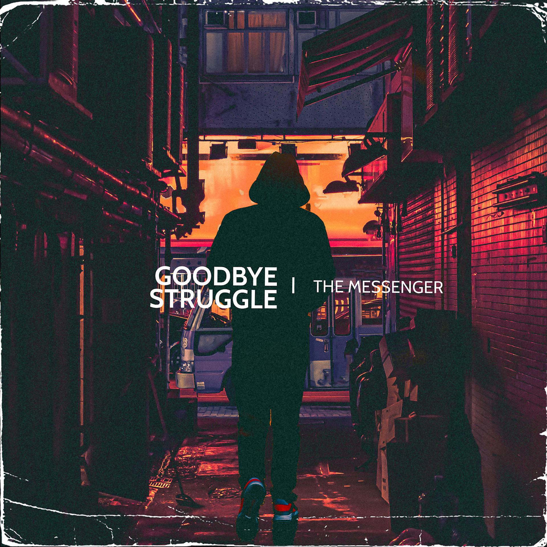 Постер альбома Goodbye-Struggle
