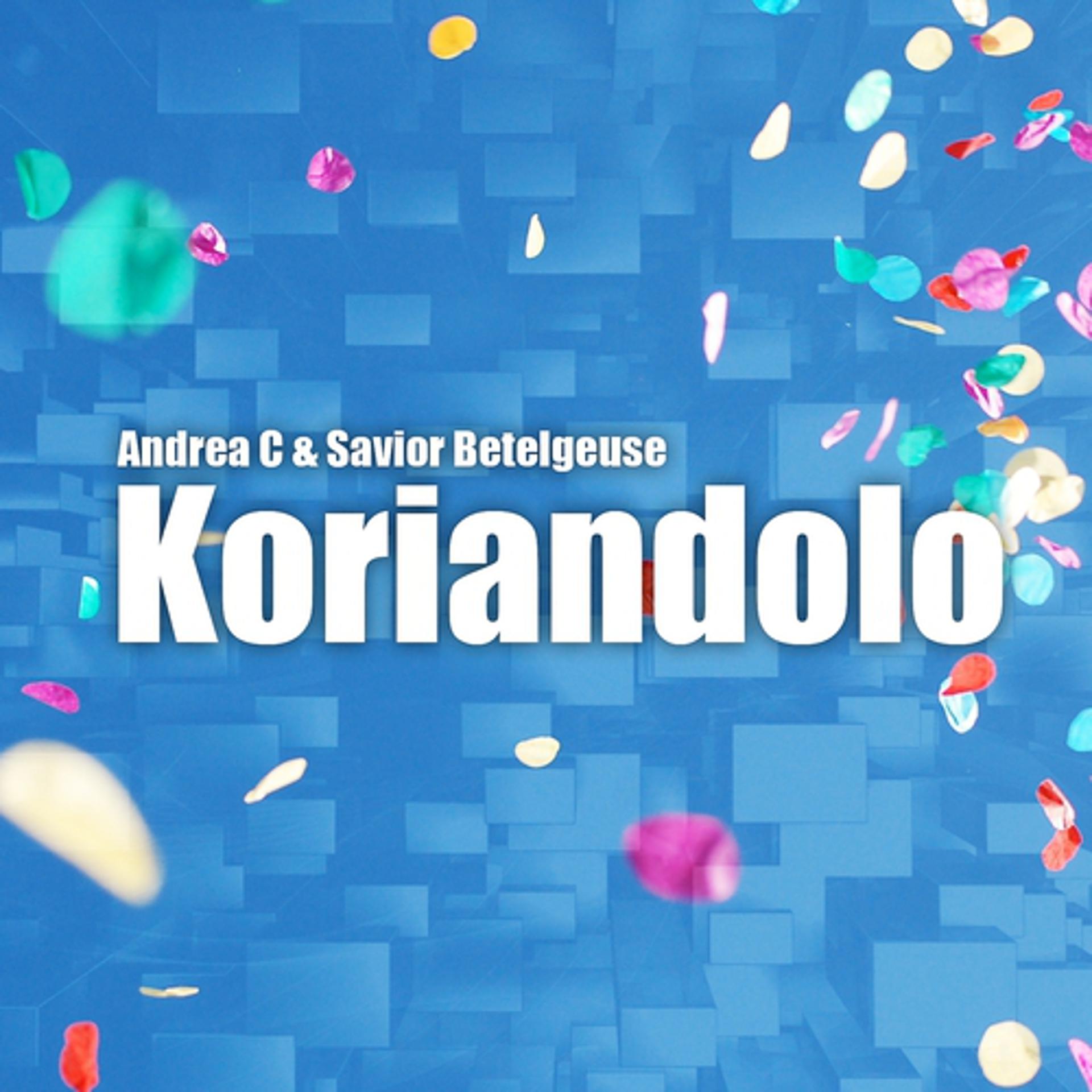 Постер альбома Koriandolo