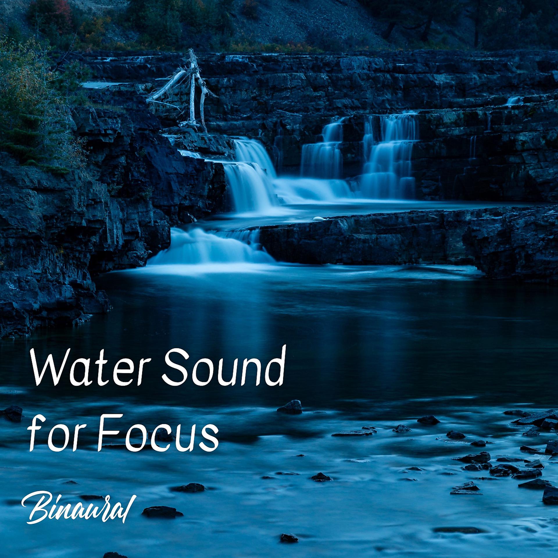 Постер альбома Binaural: Water Sound for Focus