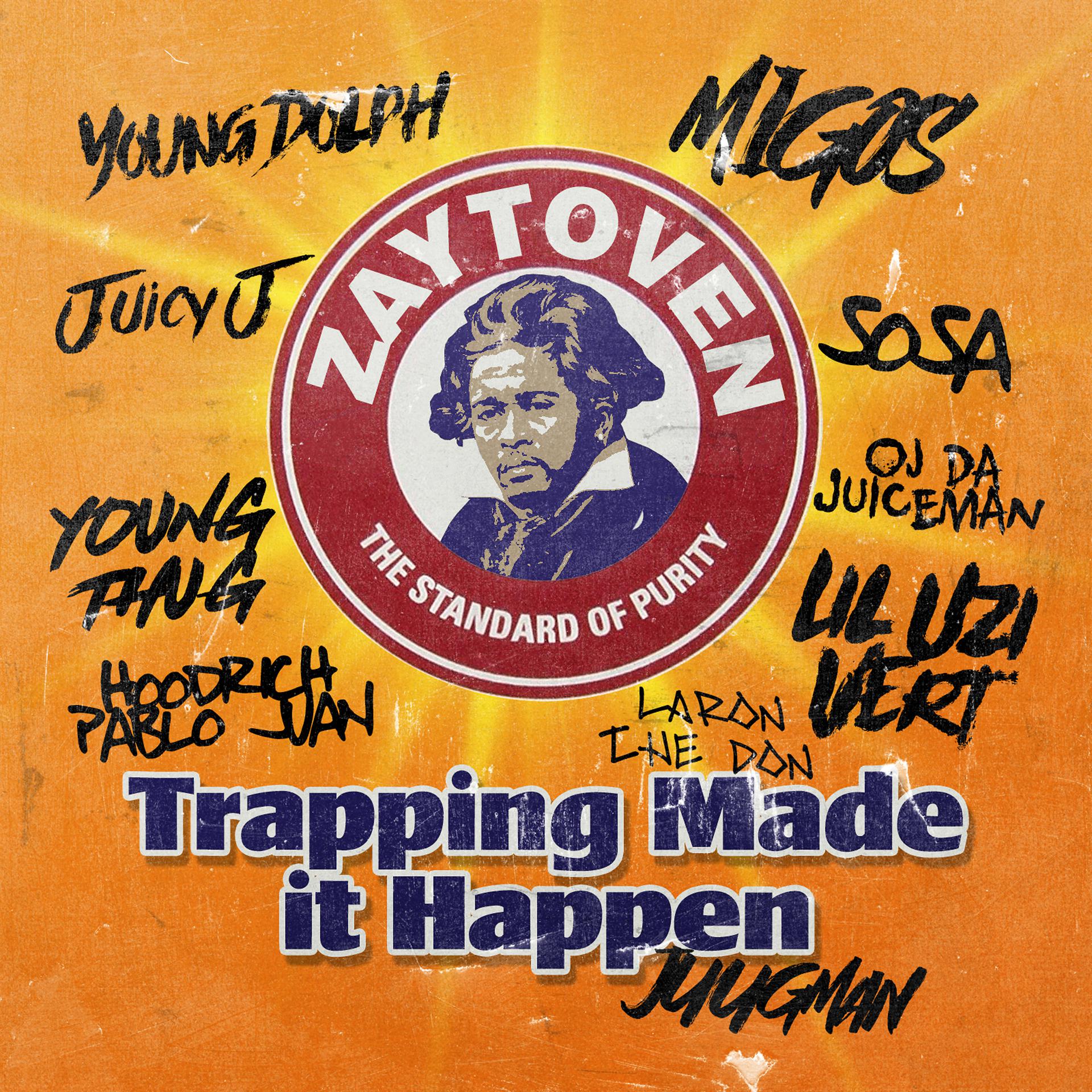 Постер альбома Zaytoven Presents: Trapping Made It Happen