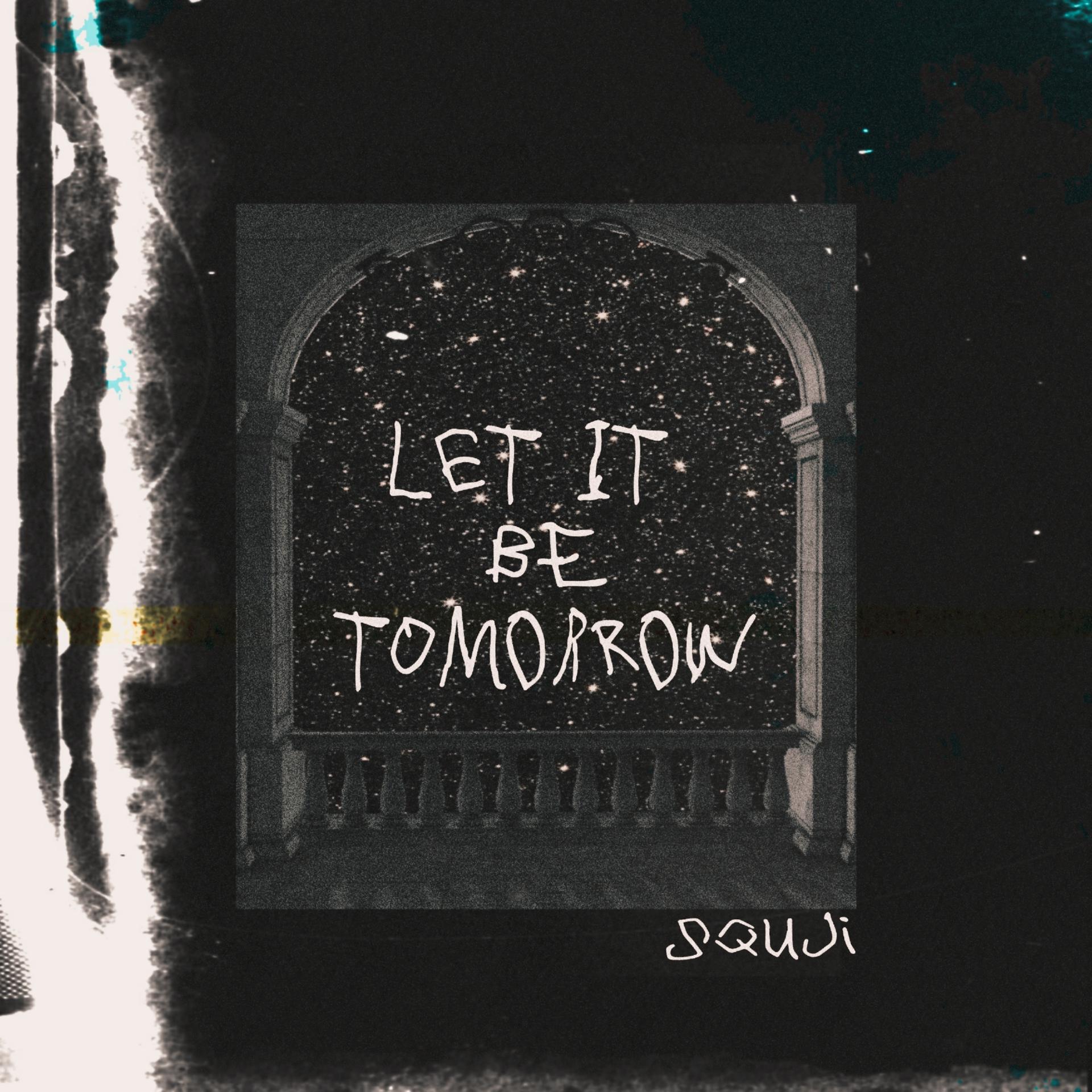 Постер альбома Let it be tomorrow
