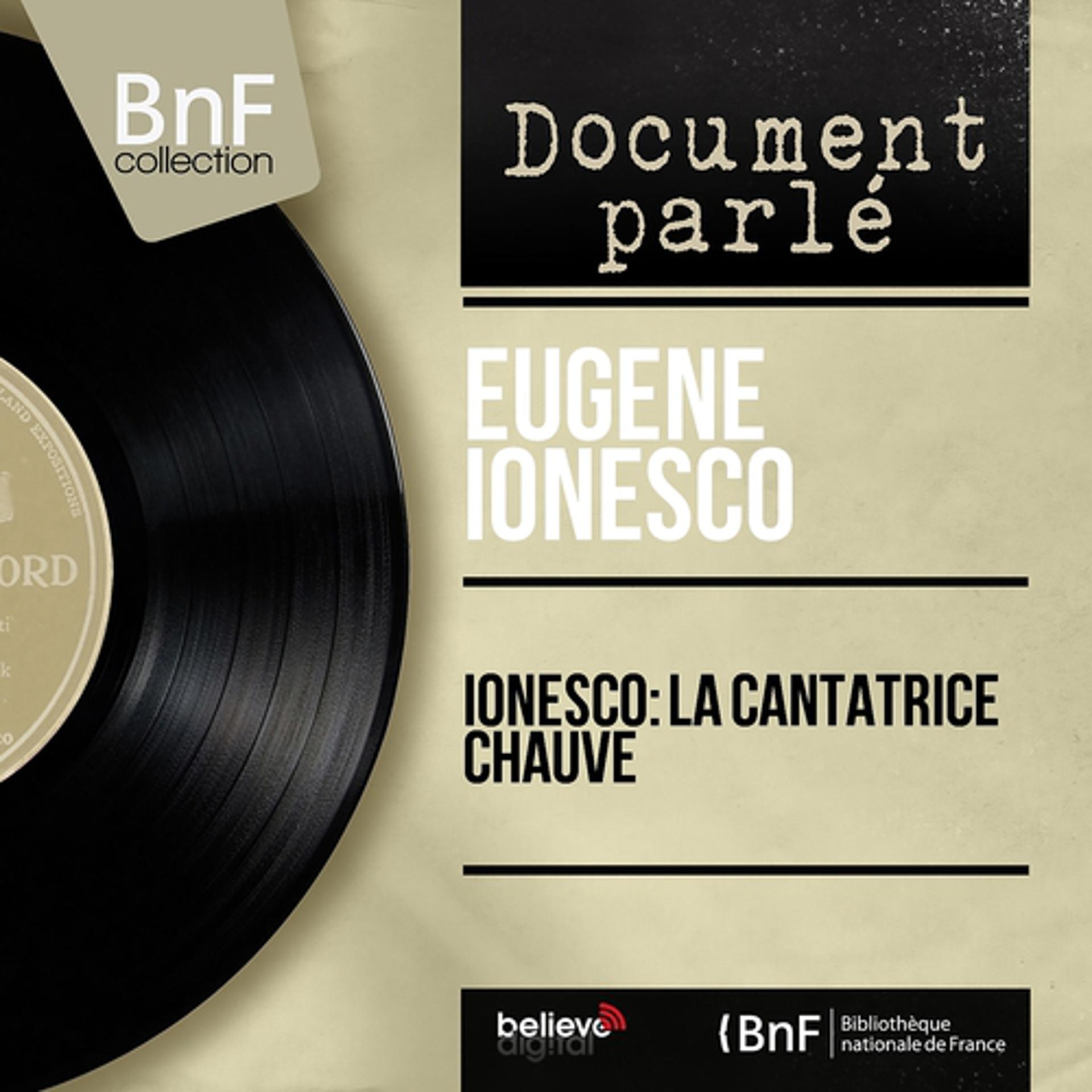 Постер альбома Ionesco: La cantatrice chauve (Live, mono version)