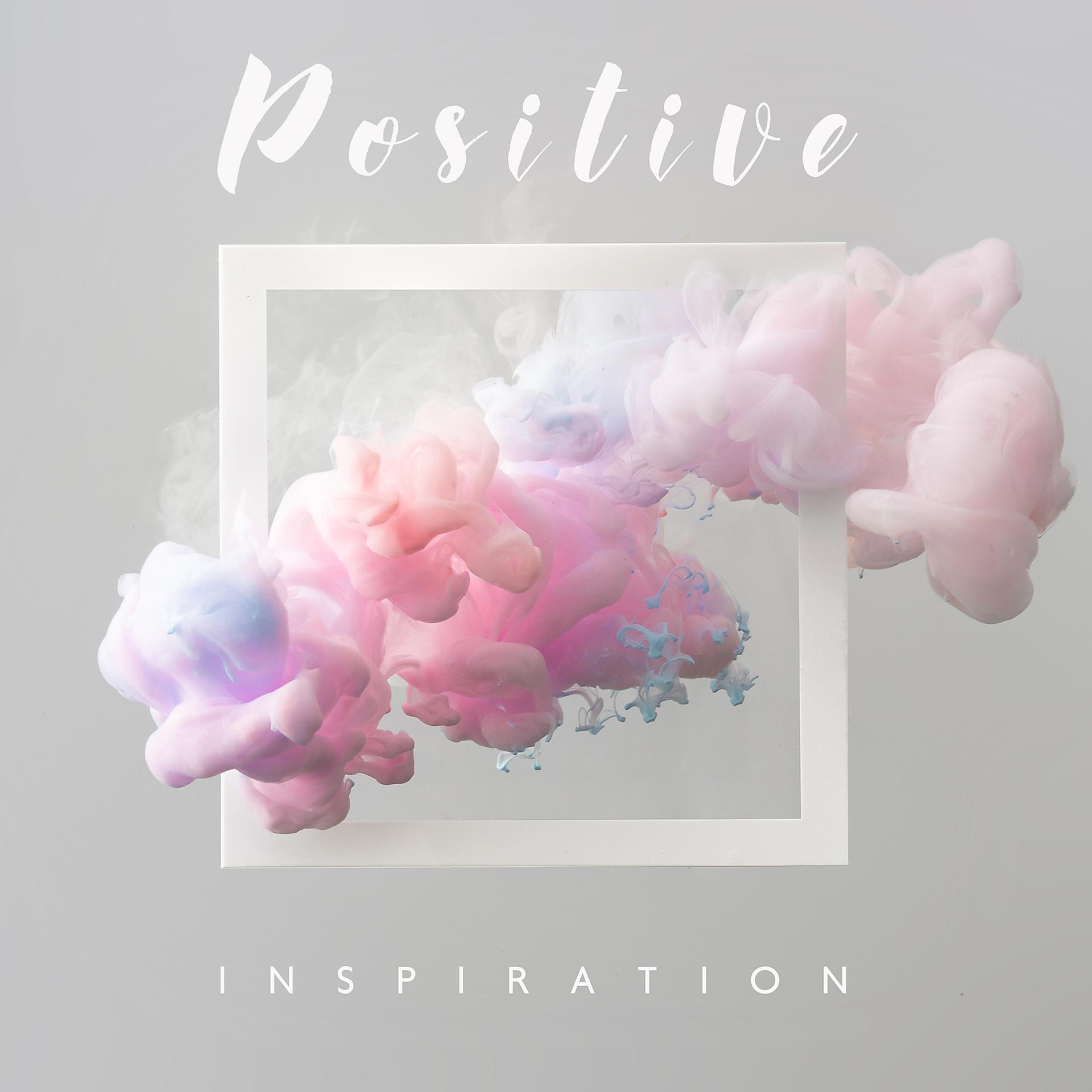 Постер альбома Positive Inspiration