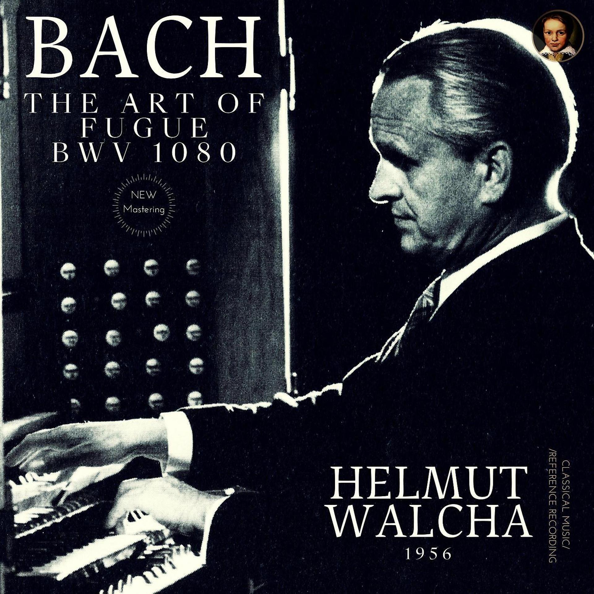 Постер альбома Bach: The Art of Fugue, BWV 1080 by Helmut Walcha