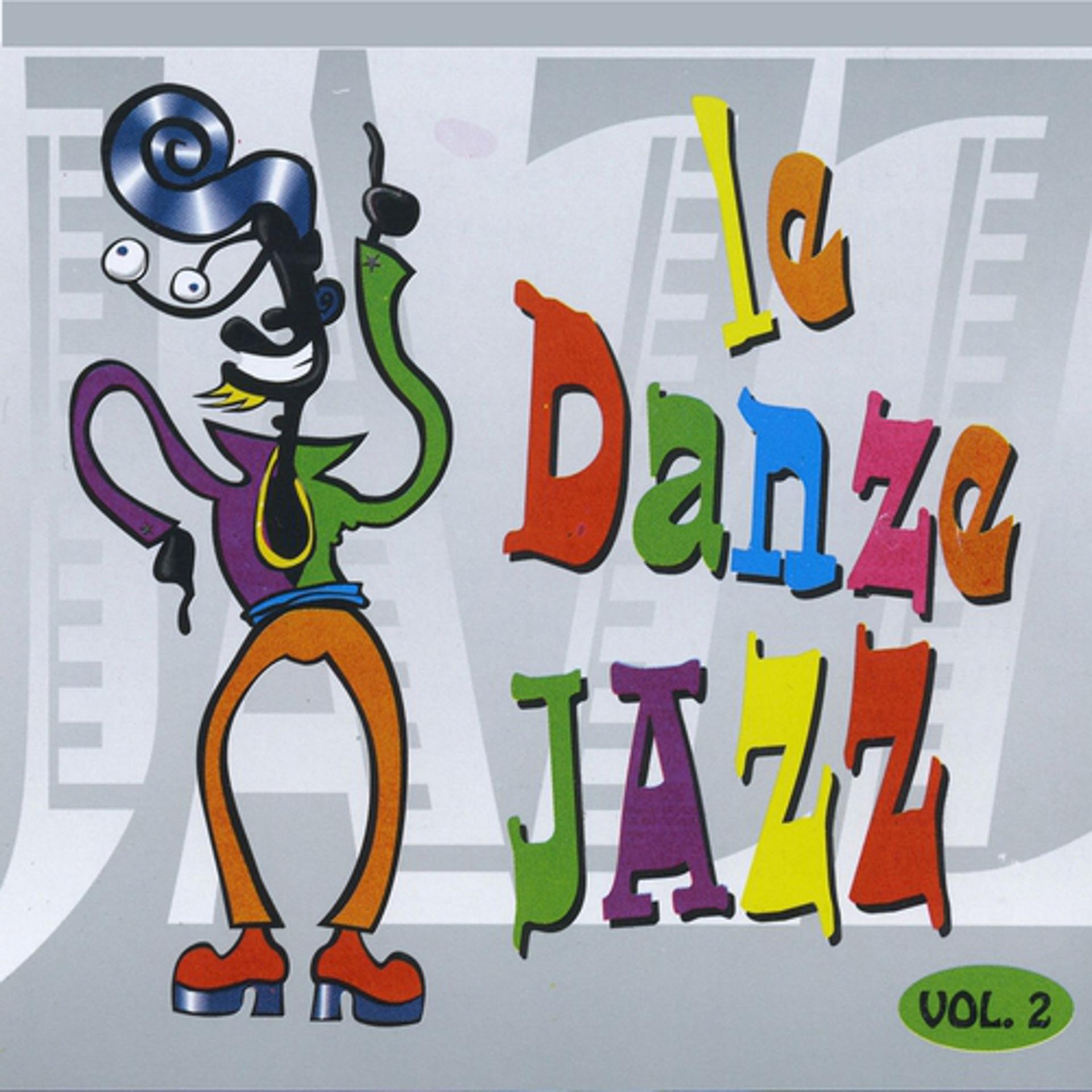 Постер альбома Le danze jazz, Vol. 2