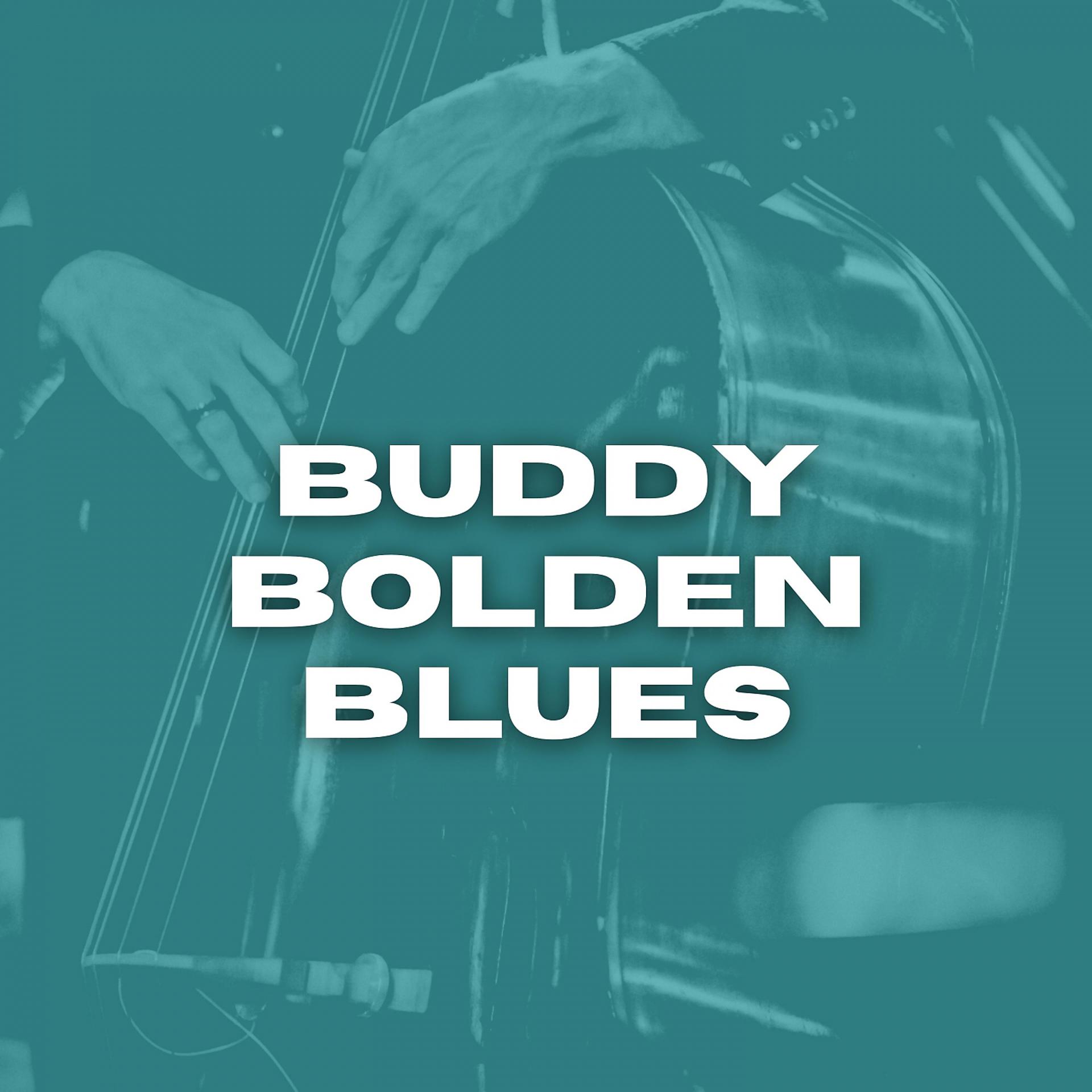 Постер альбома Buddy Bolden Blues