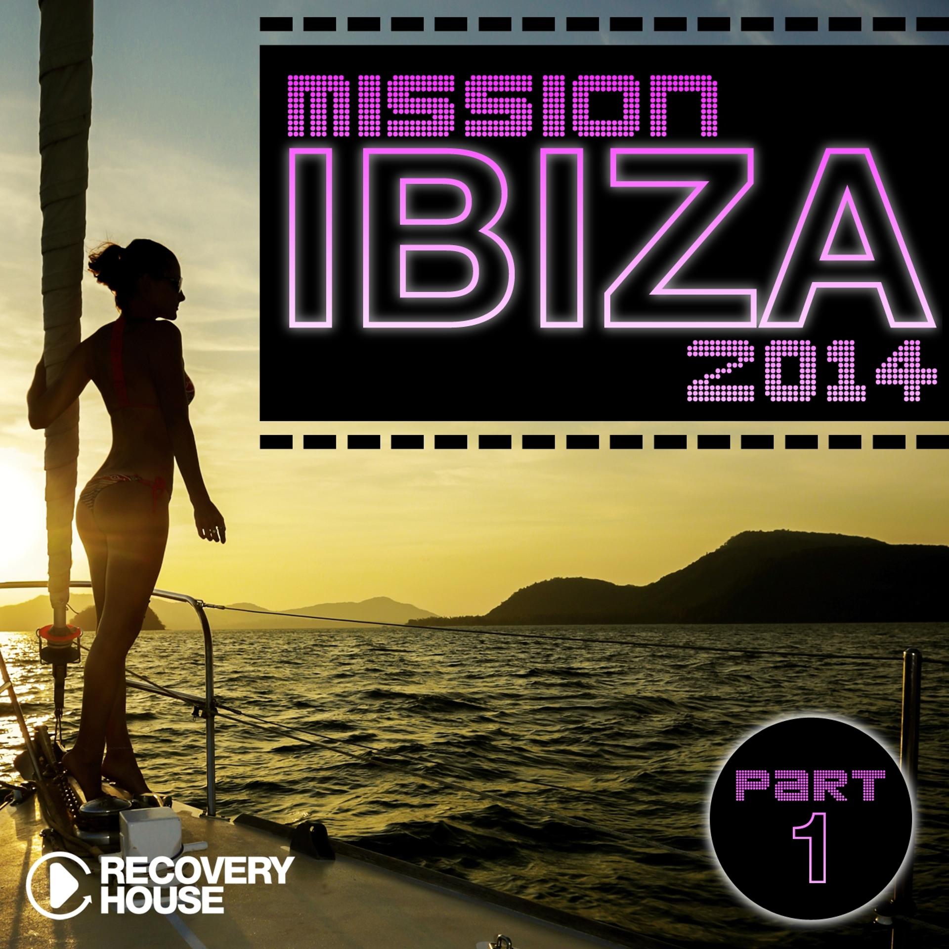 Постер альбома Mission Ibiza 2014, Pt. 1