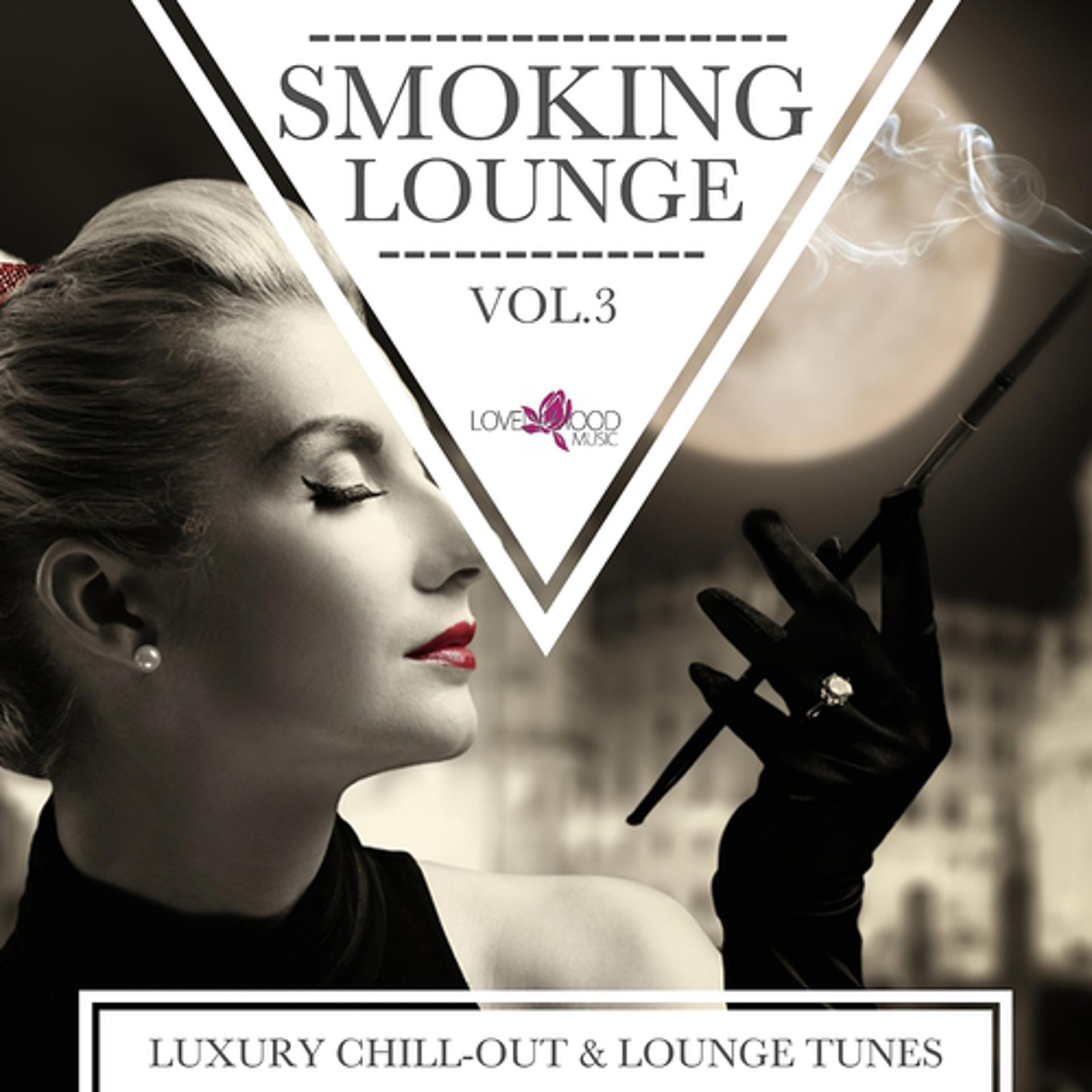 Постер альбома Smoking Lounge - Luxury Chill-Out & Lounge Tunes, Vol. 3