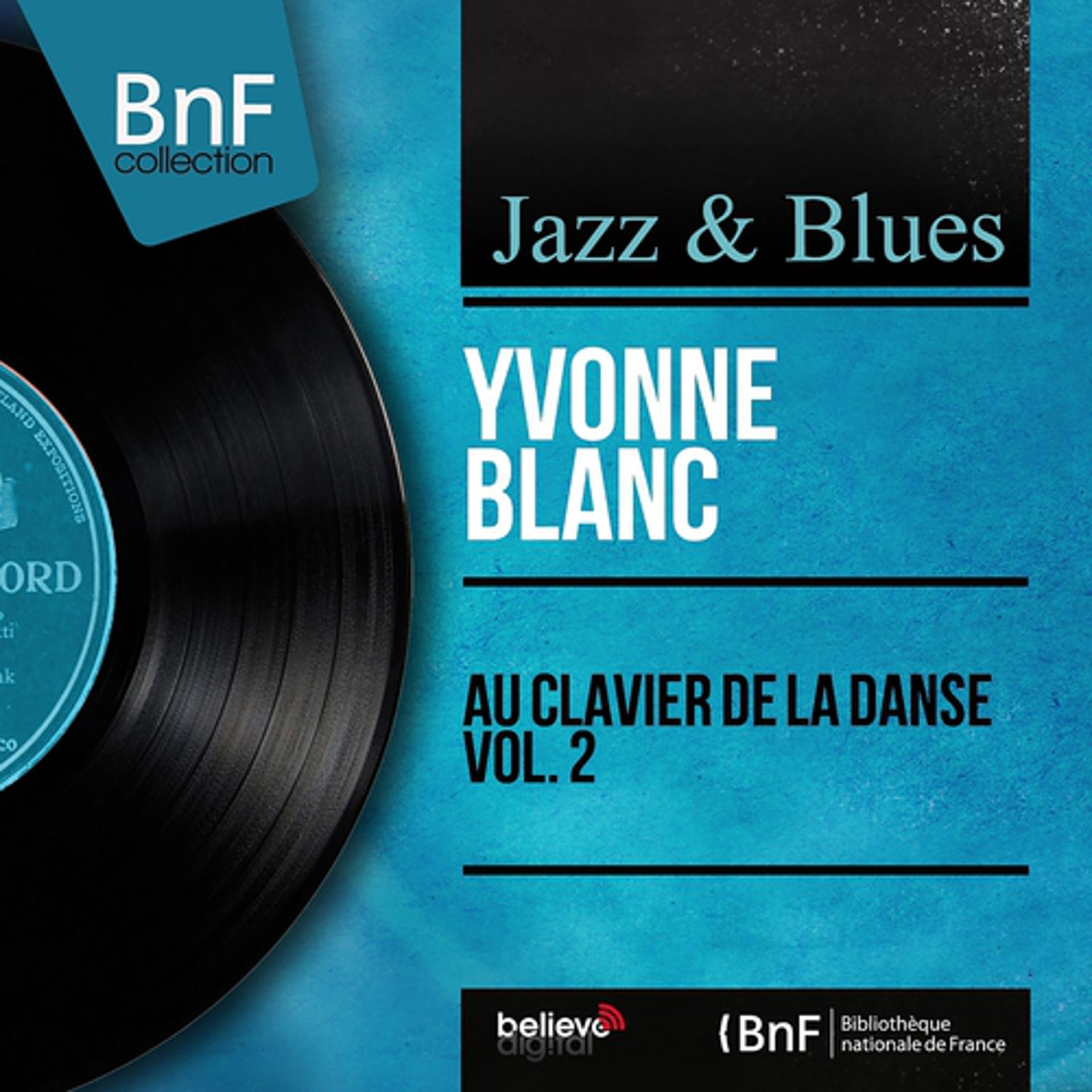 Постер альбома Au clavier de la danse vol. 2 (Mono version)