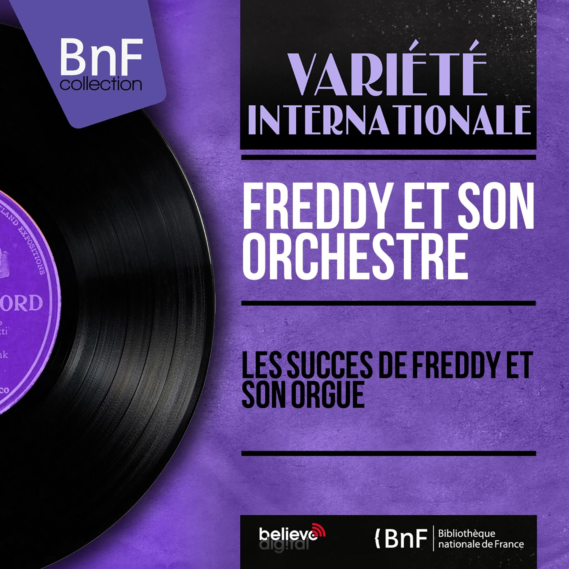 Постер альбома Les succès de Freddy et son orgue (Mono Version)