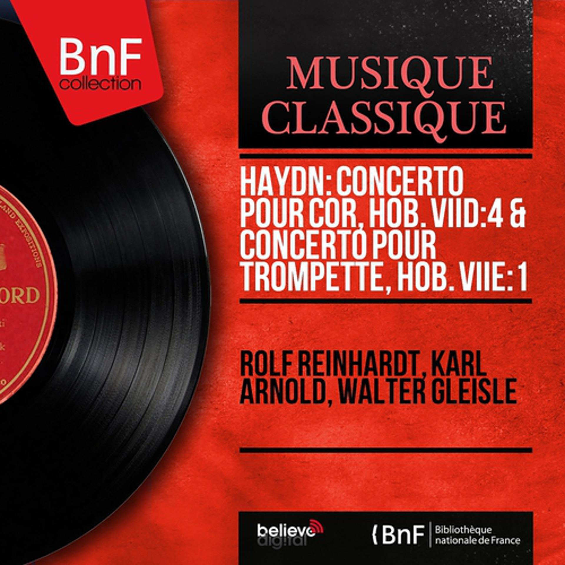 Постер альбома Haydn: Concerto pour cor, Hob. VIId:4 & Concerto pour trompette, Hob. VIIe:1 (Stereo Version)