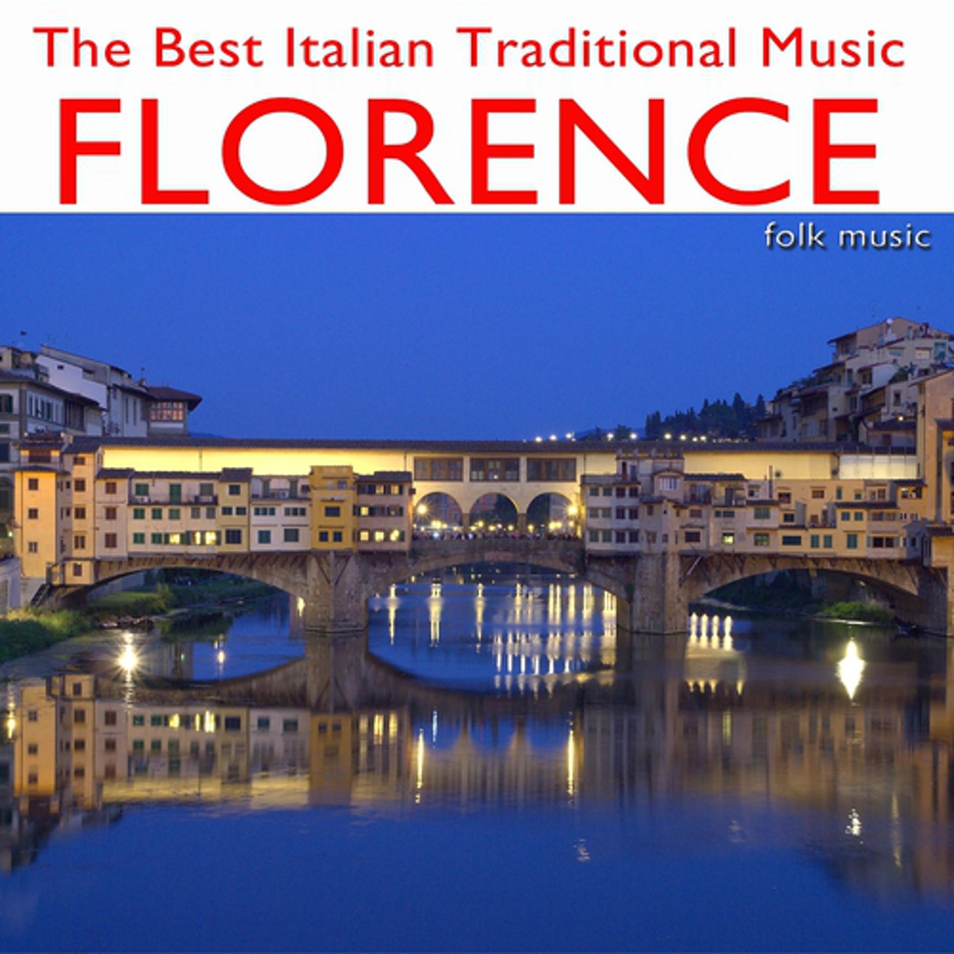 Постер альбома The Best Italian Traditional Music: Florence