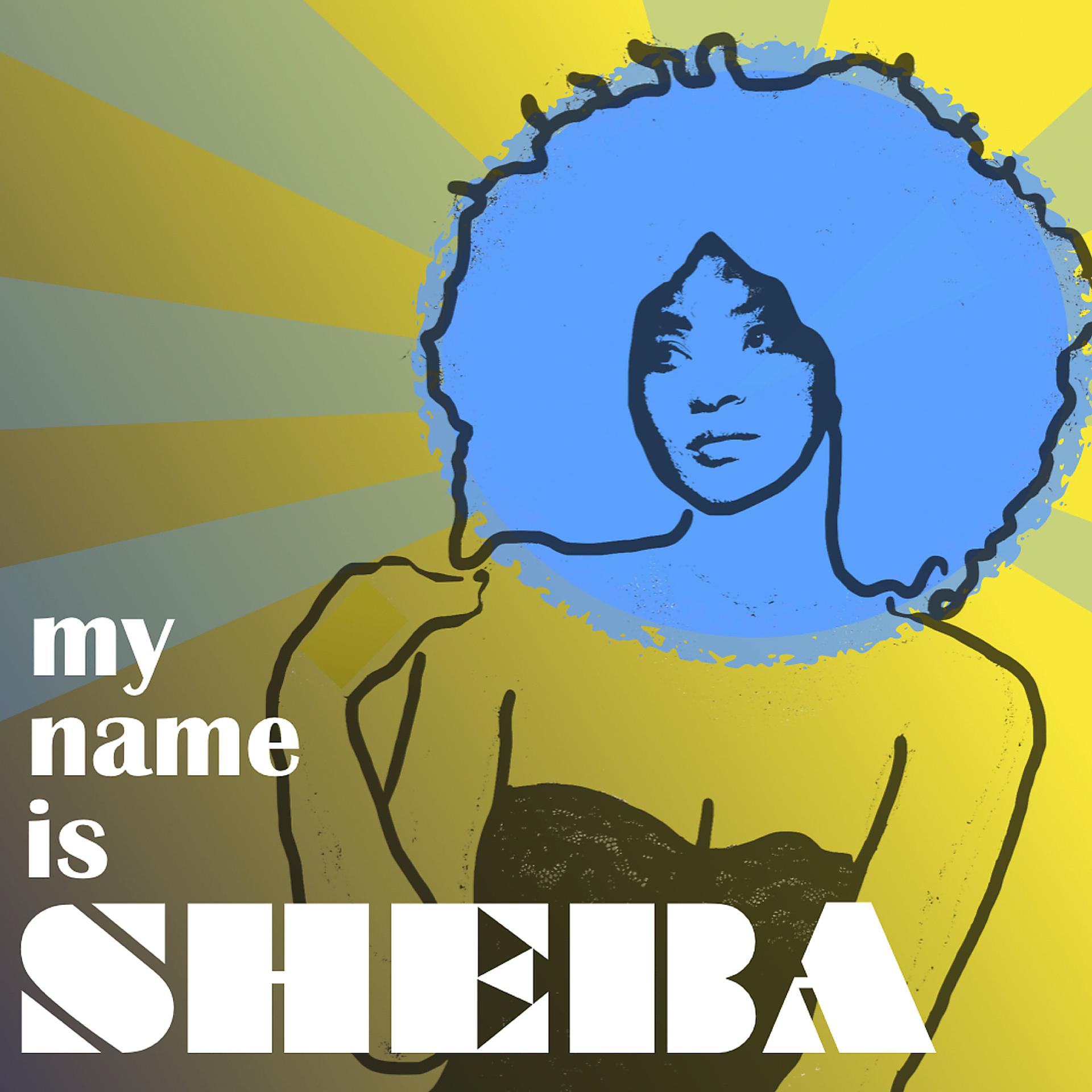 Постер альбома My Name Is Sheba