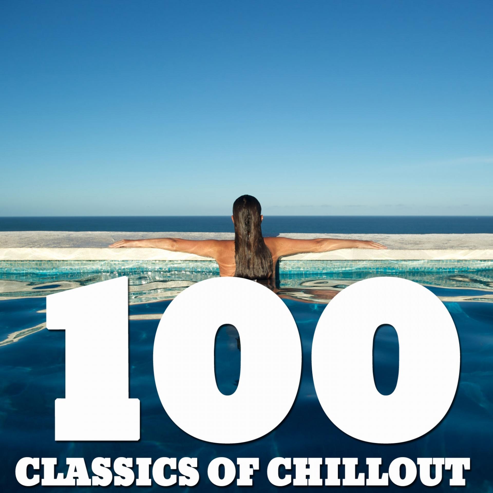 Постер альбома 100 Classics of Chillout
