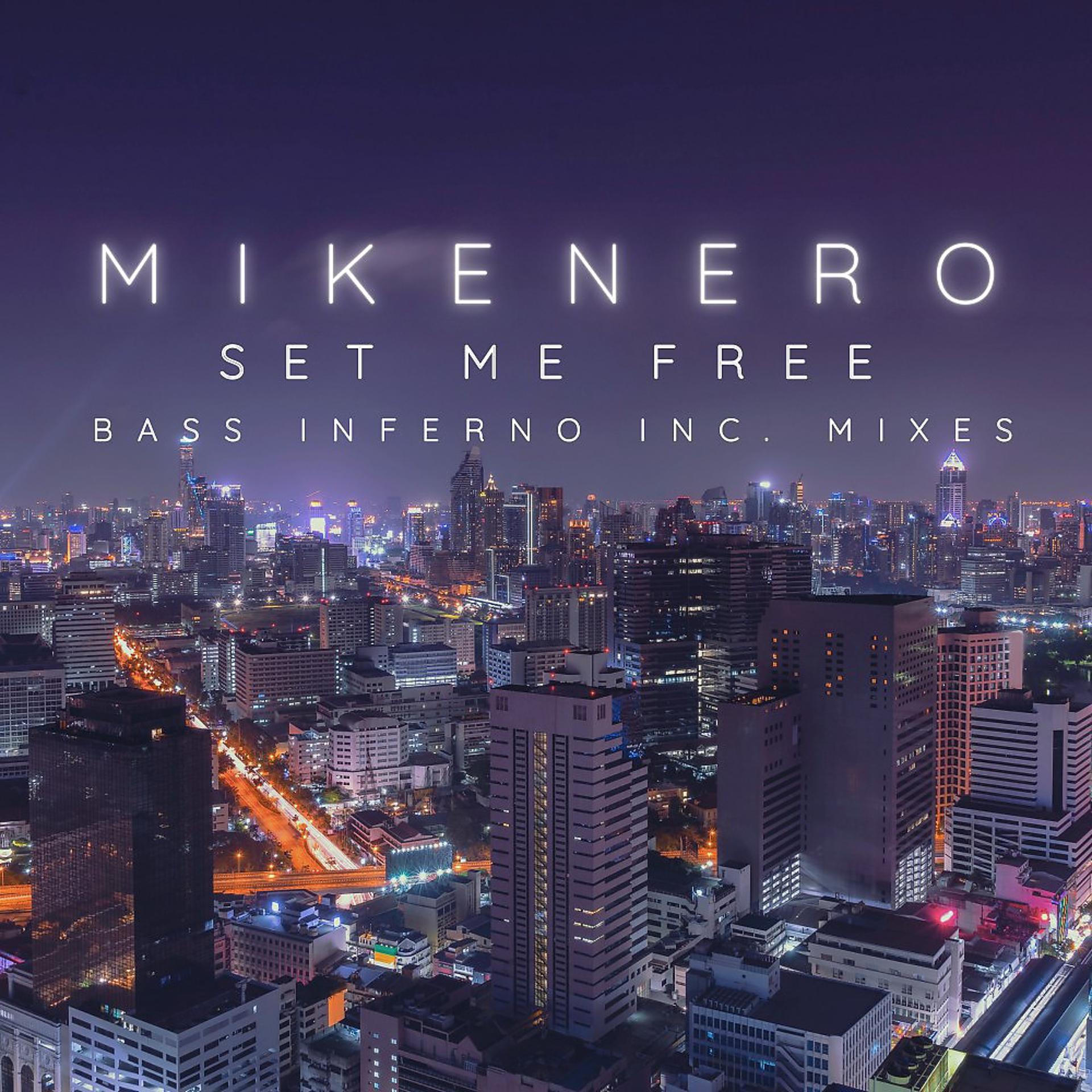 Постер альбома Set Me Free (Bass Inferno Inc Mixes)