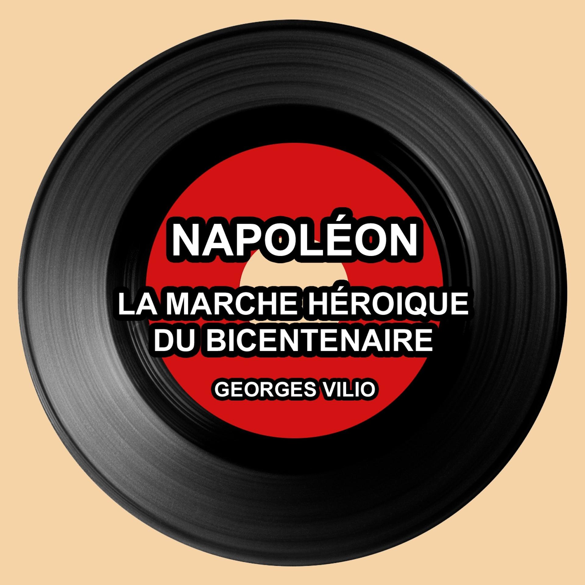 Постер альбома Napoléon : La marche héroïque du Bicentenaire