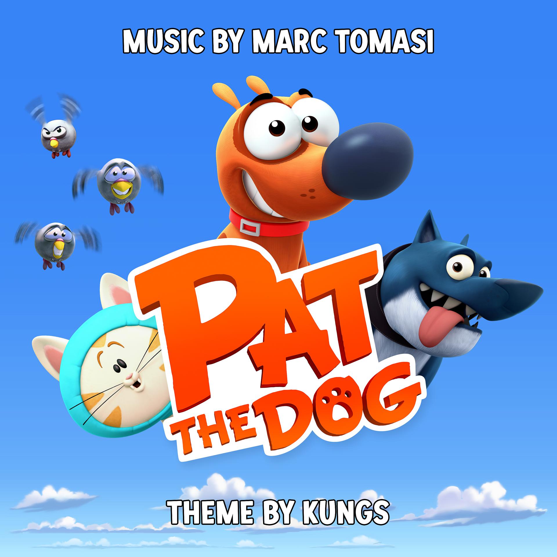 Постер альбома Pat the Dog (Original TV Soundtrack)