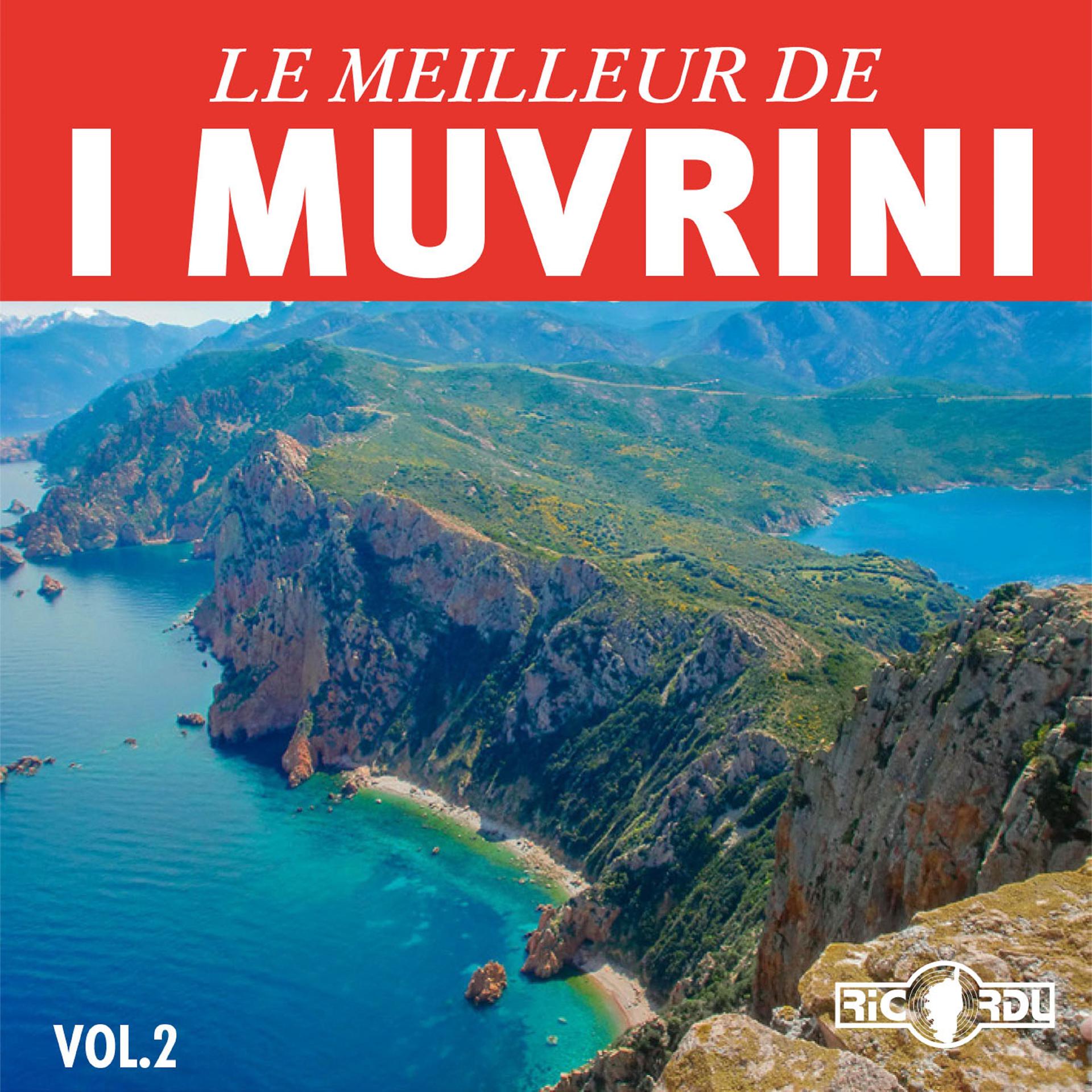 Постер альбома Le meilleur de I Muvrini, Vol. 2