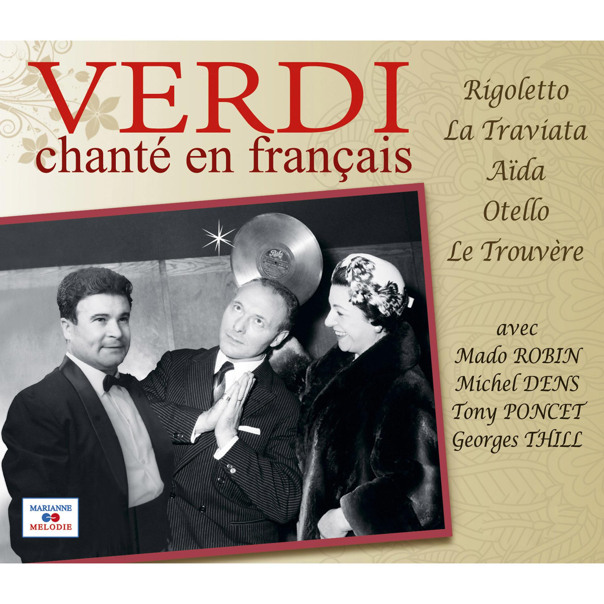 Постер альбома Verdi chanté en français (Rigoletto, La Traviata, Aïda, Otello, Le Trouvère)