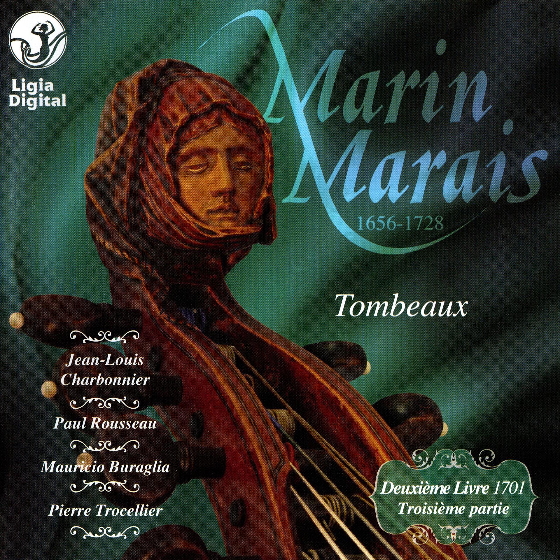 Постер альбома Marais : Tombeaux (Pièces de violes, 1701 : IIIe partie du IIe Livre)