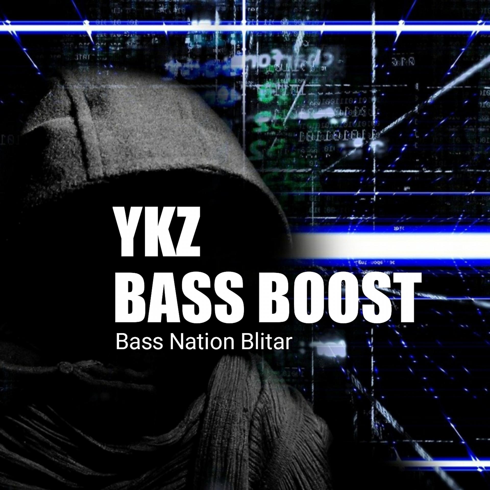 Постер альбома YKZ Bass Boost