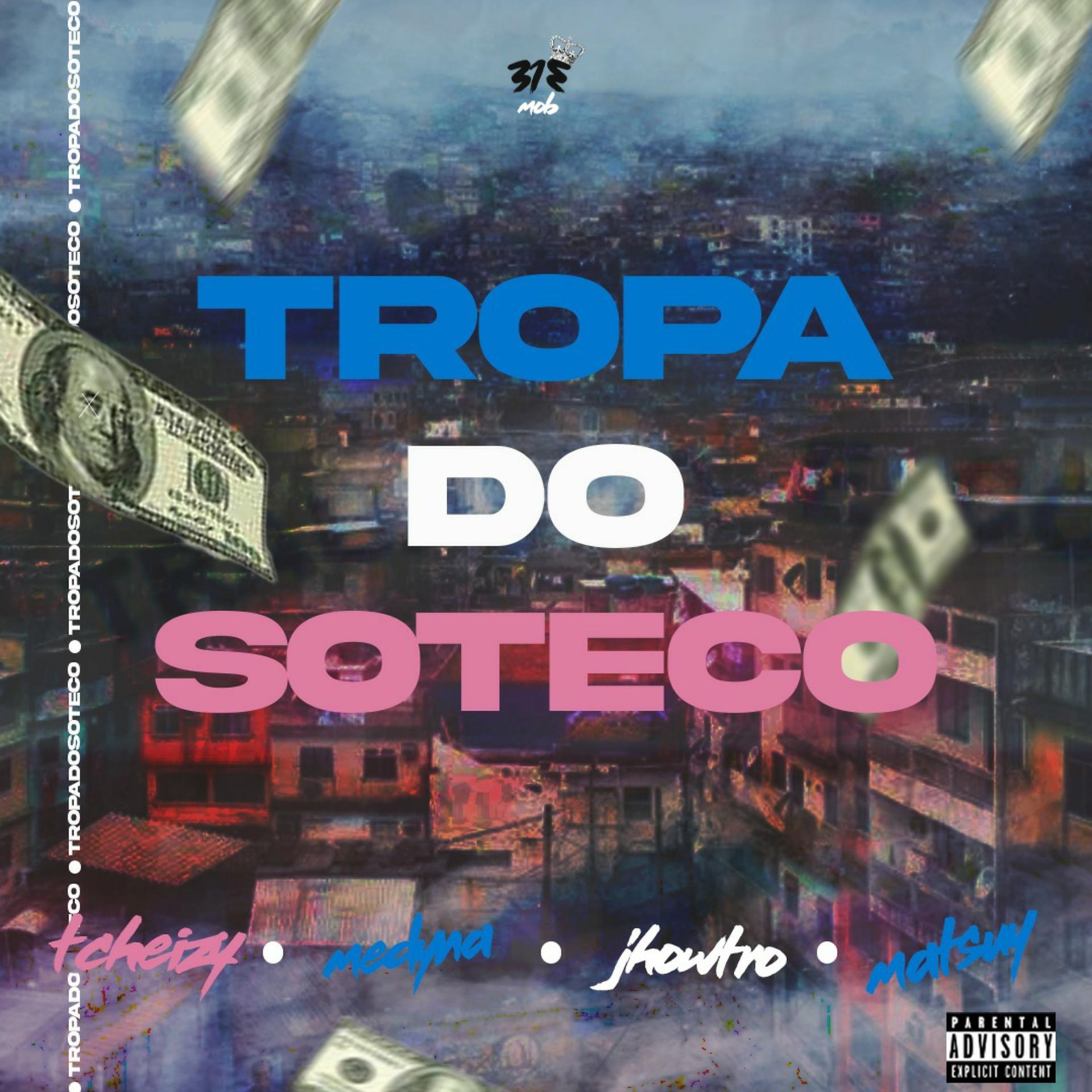 Постер альбома Tropa do Soteco