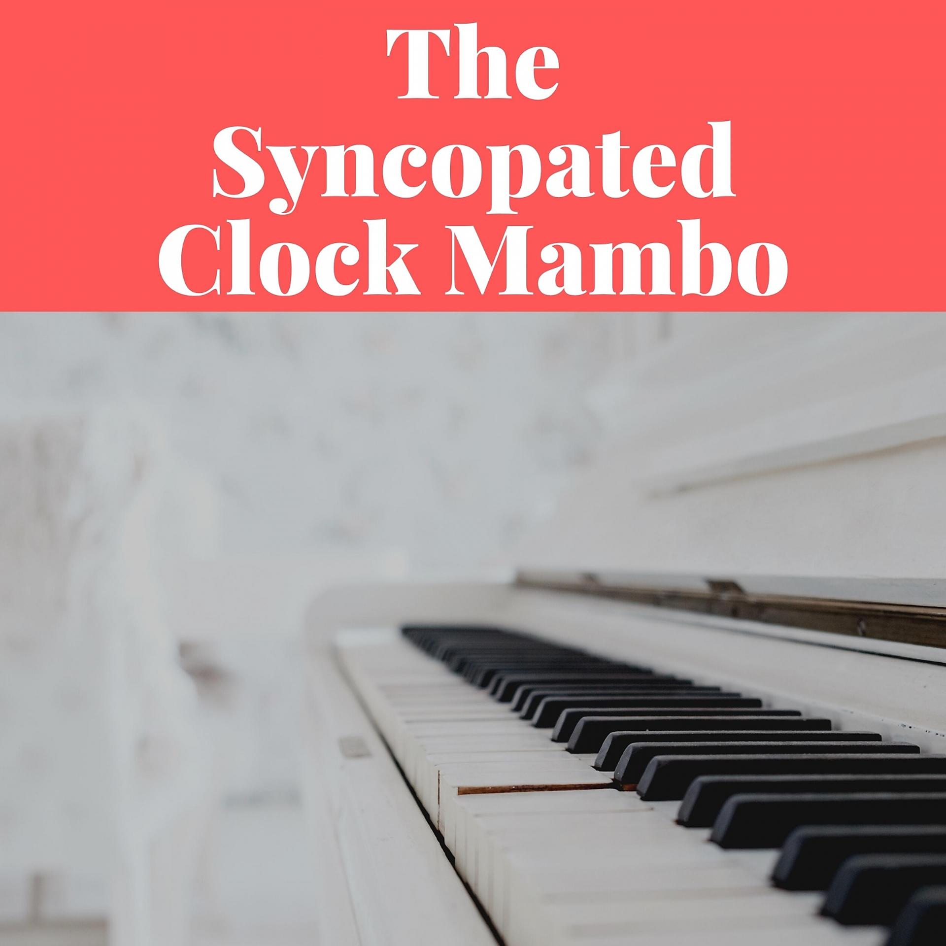 Постер альбома The Syncopated Clock Mambo
