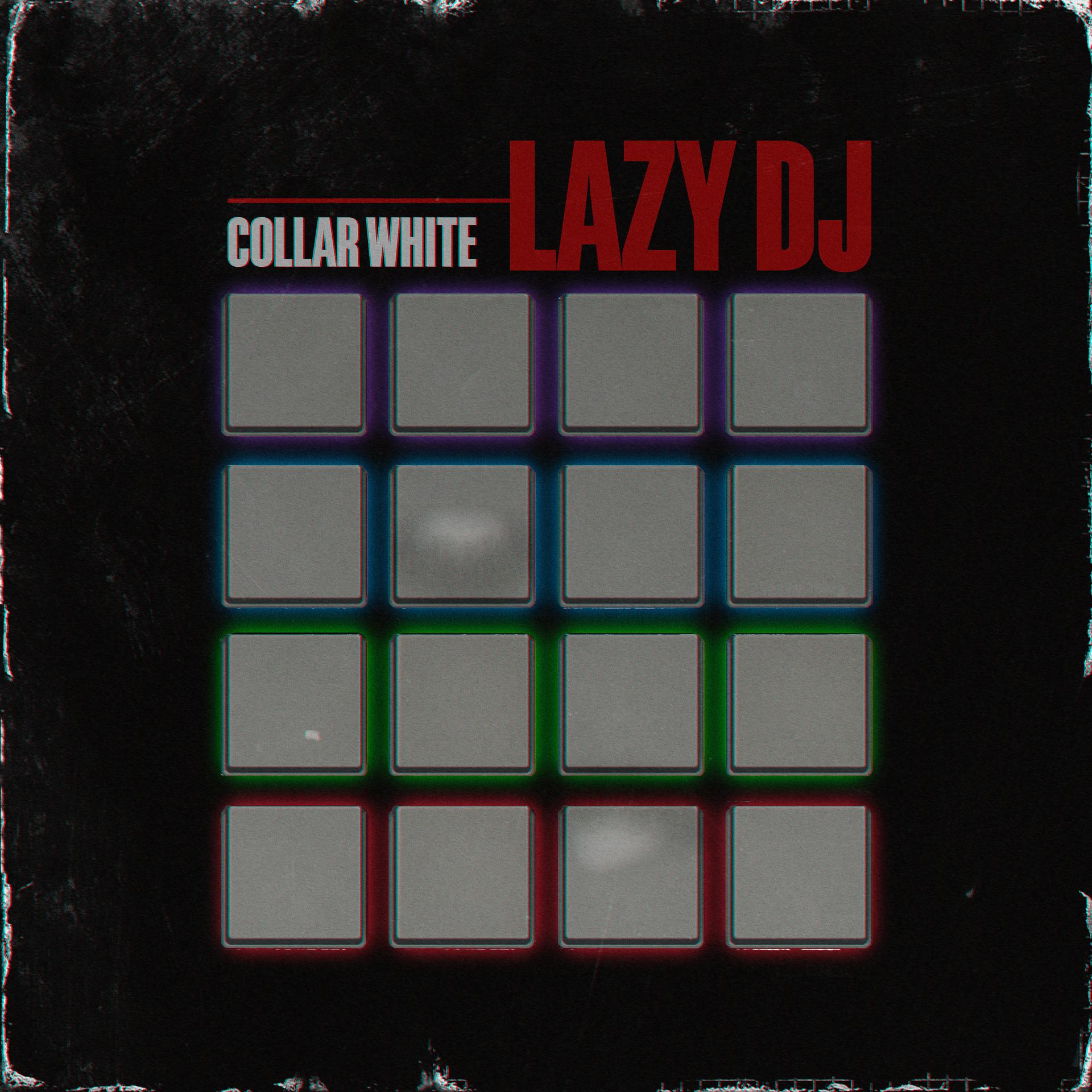 Постер к треку Collar White - Lazy DJ