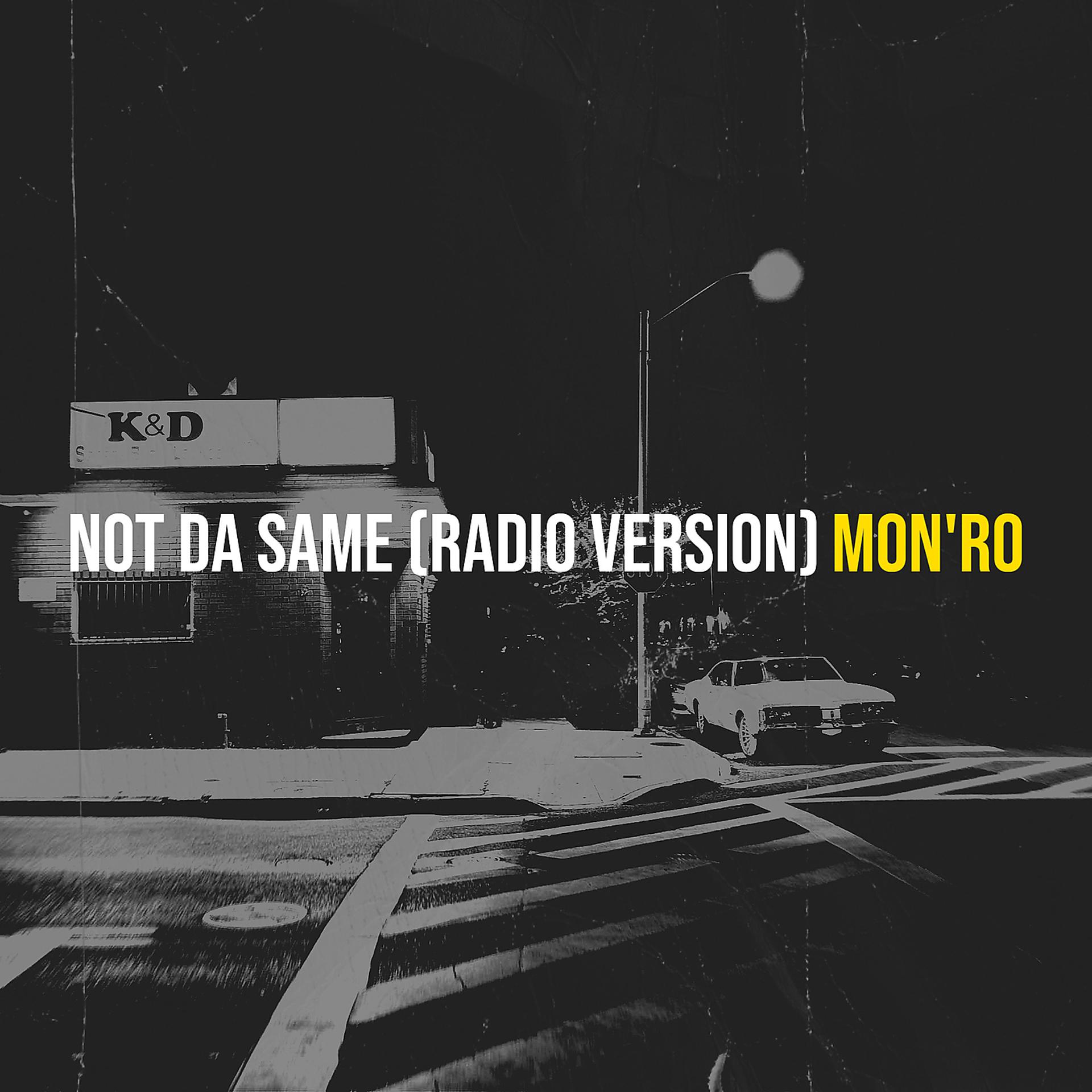 Постер альбома Not da Same (Radio Version)
