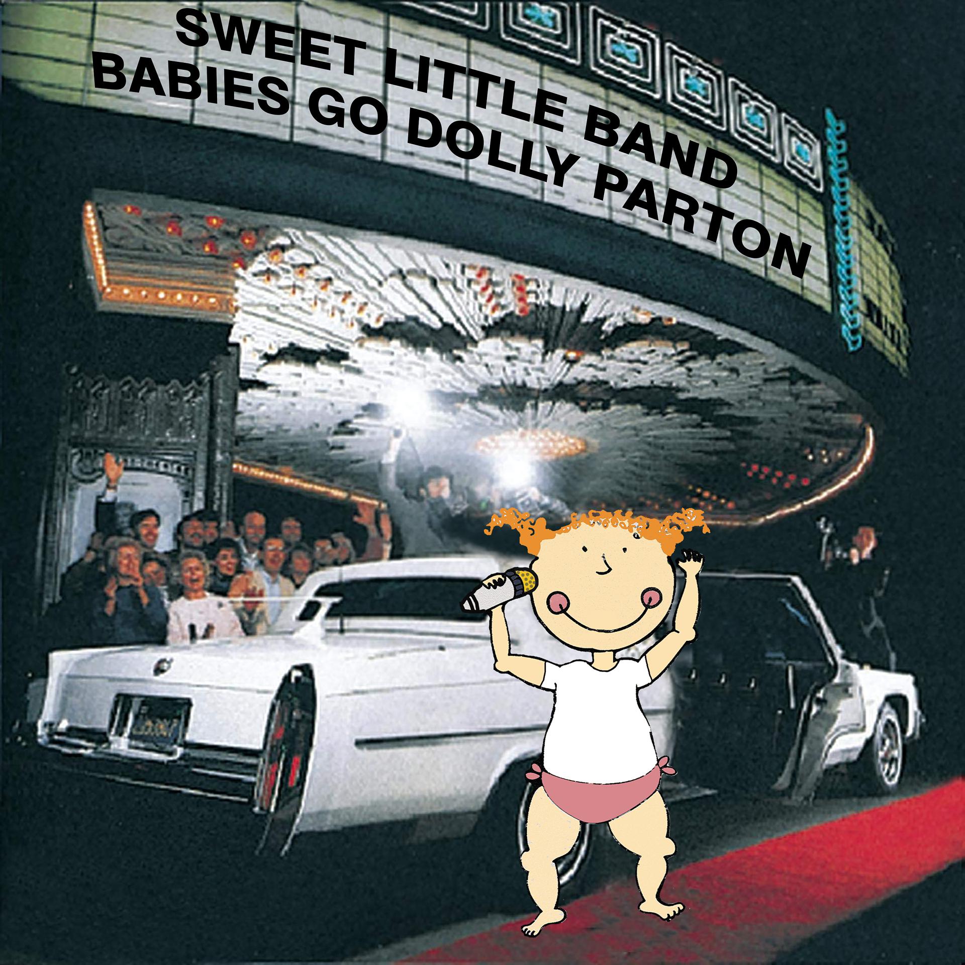 Постер альбома Babies Go Dolly Parton