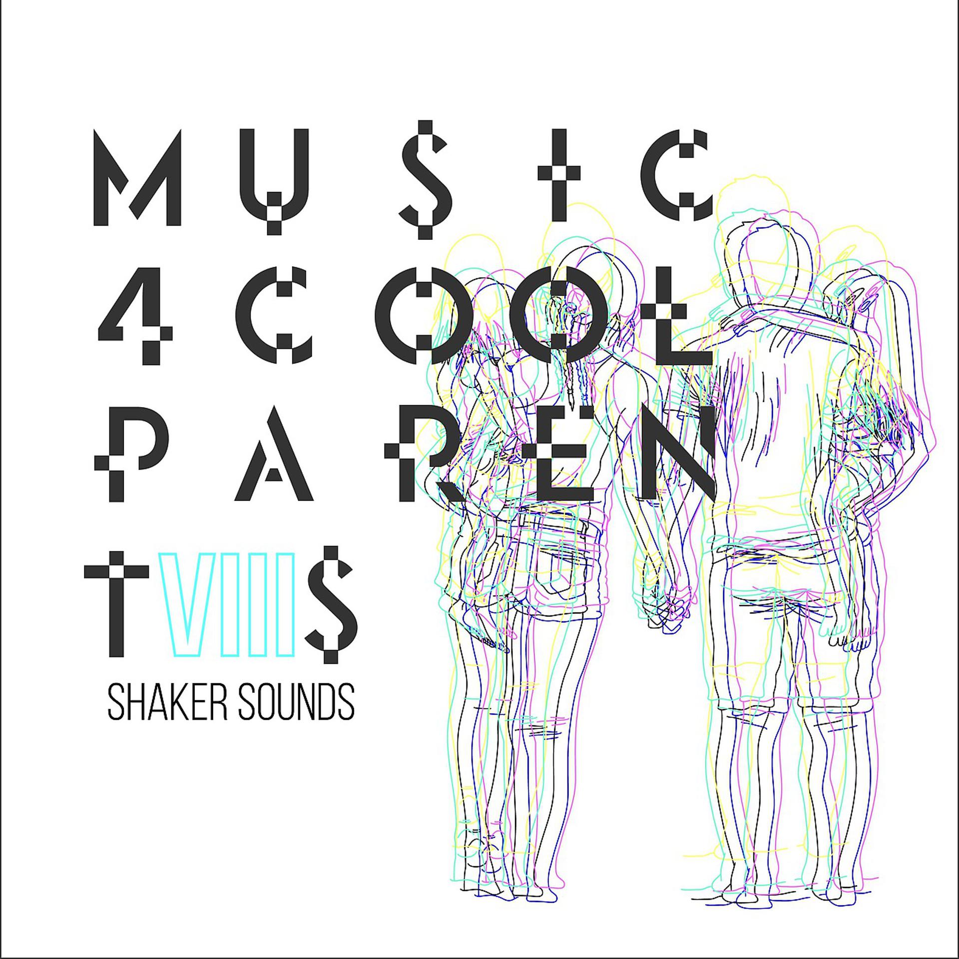Постер альбома Music 4 Cool Parents - VOL.VIII