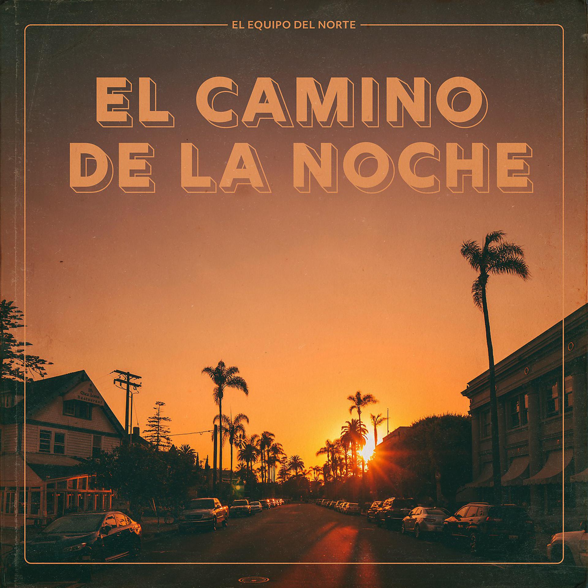 Постер альбома El Camino de la Noche