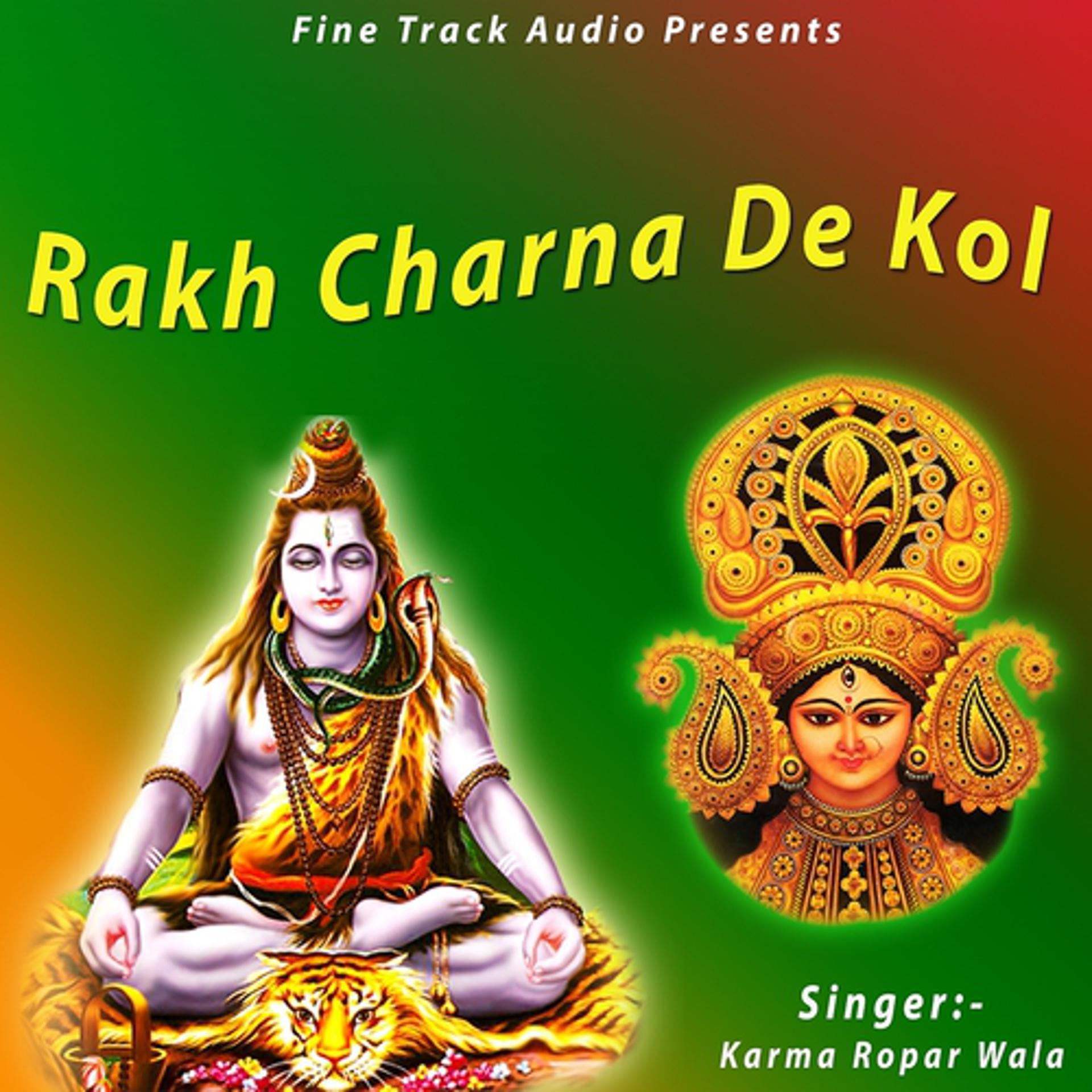 Постер альбома Rakh Charna De Kol