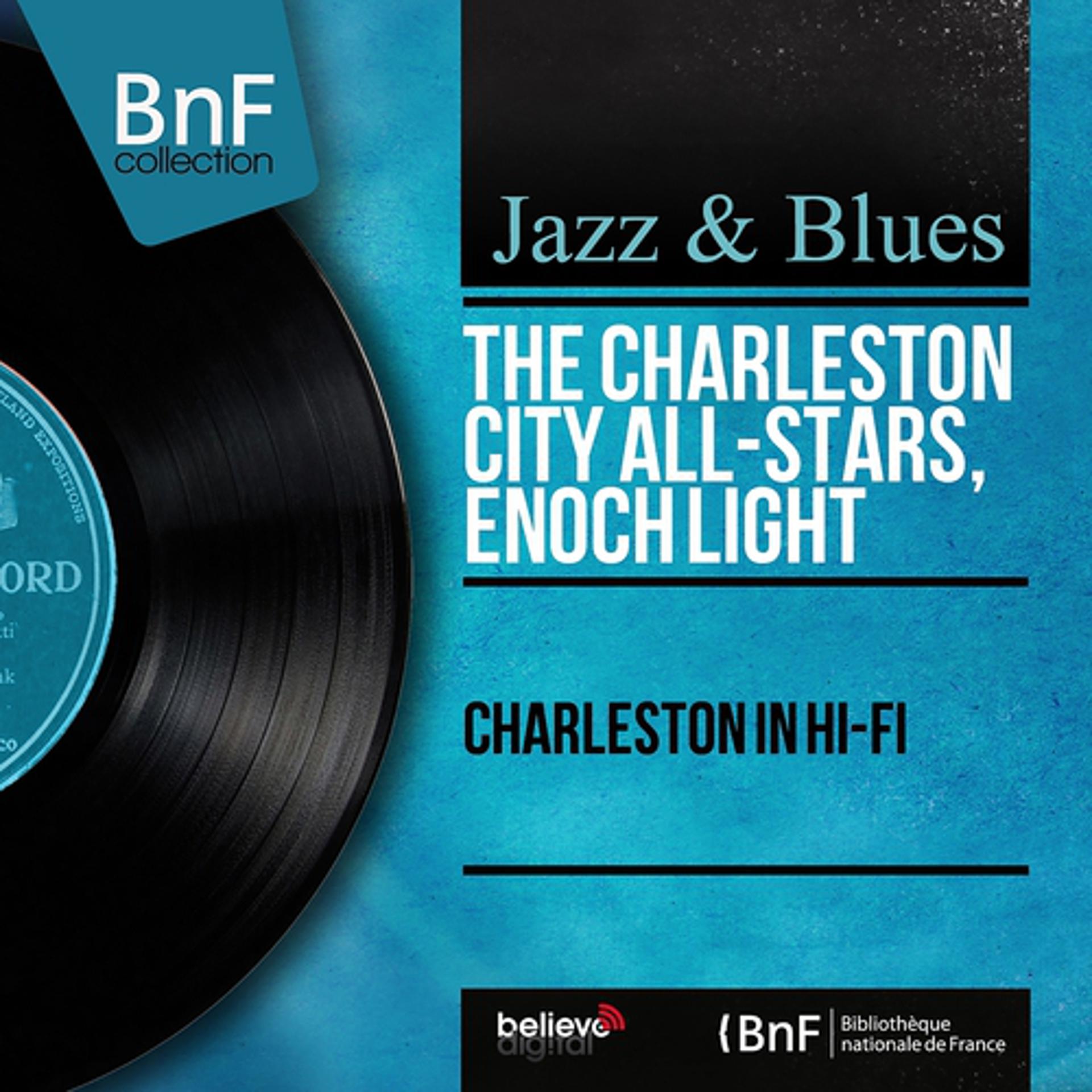 Постер альбома Charleston in Hi-Fi (Mono version)