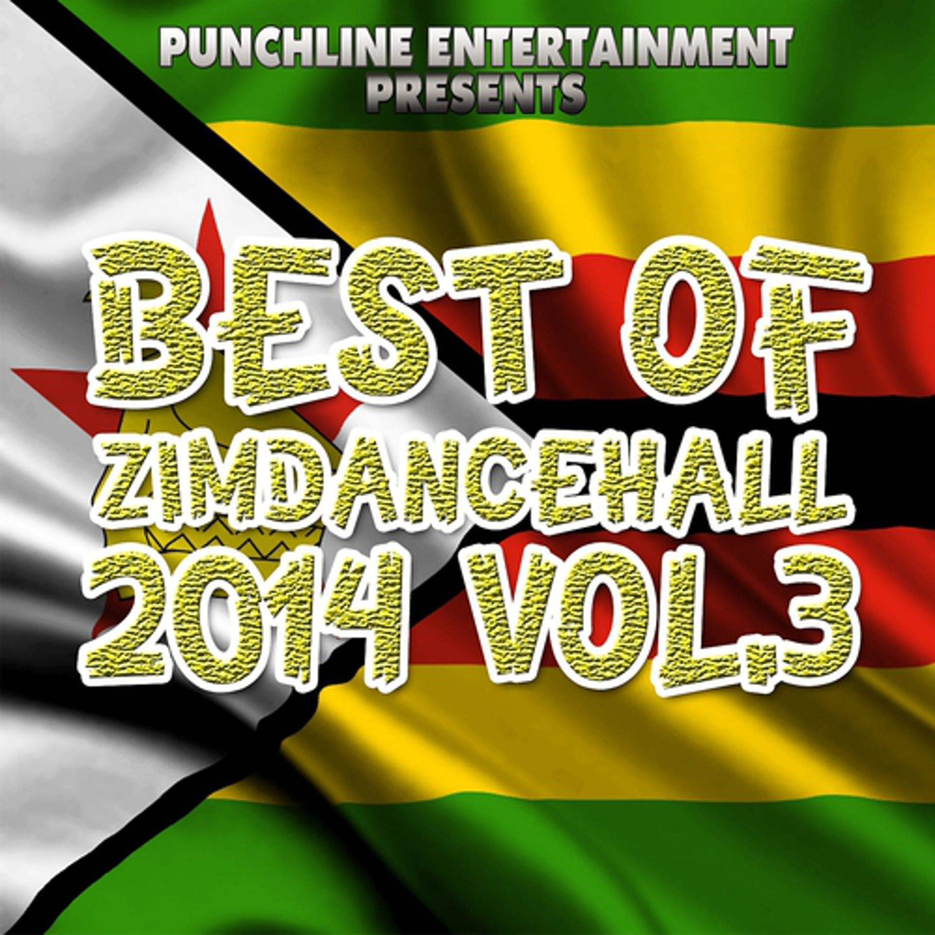 Постер альбома Best of Zimdancehall 2014, Vol. 3