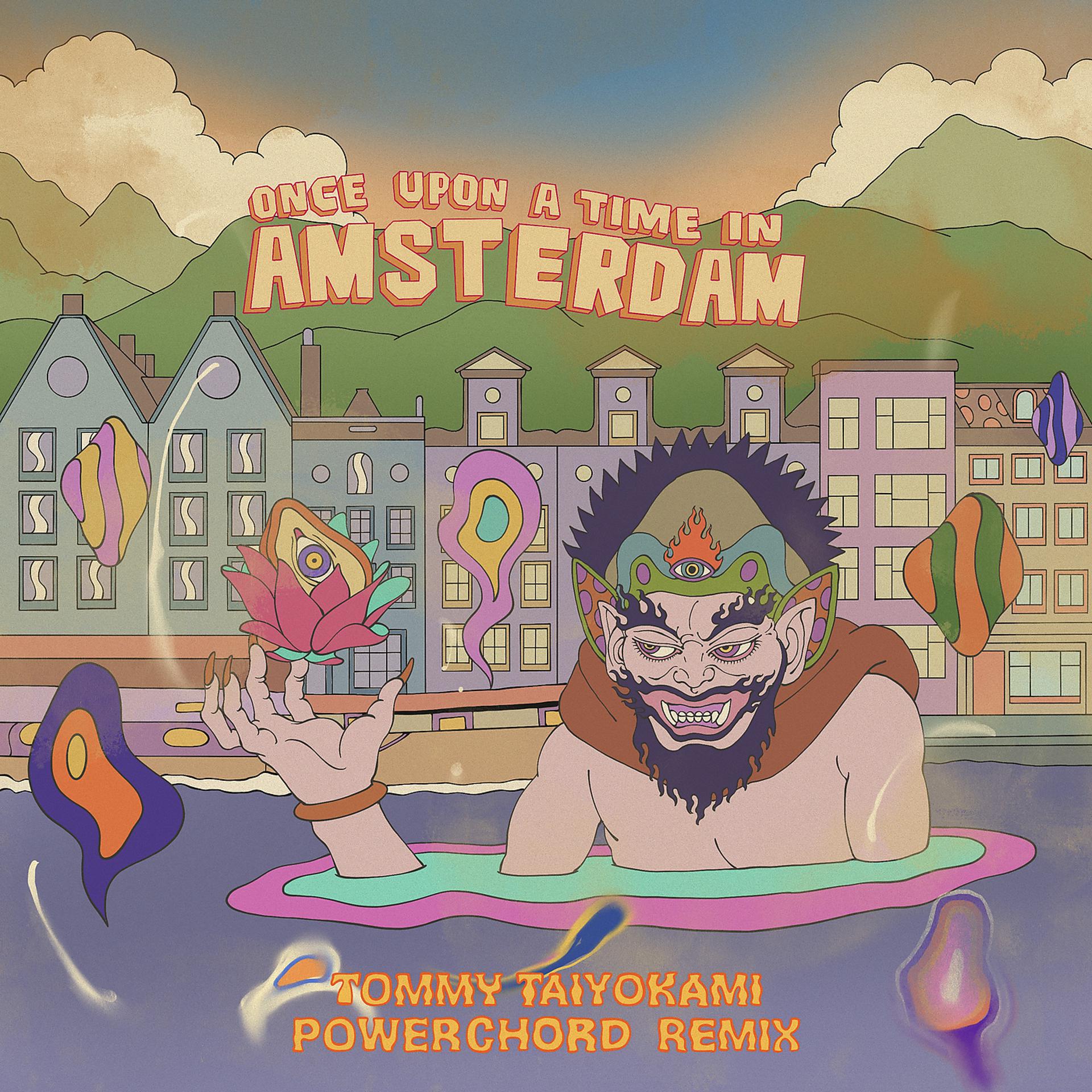 Постер альбома Once Upon A Time In Amsterdam (Tommy Taiyokami Powerchord Remix)