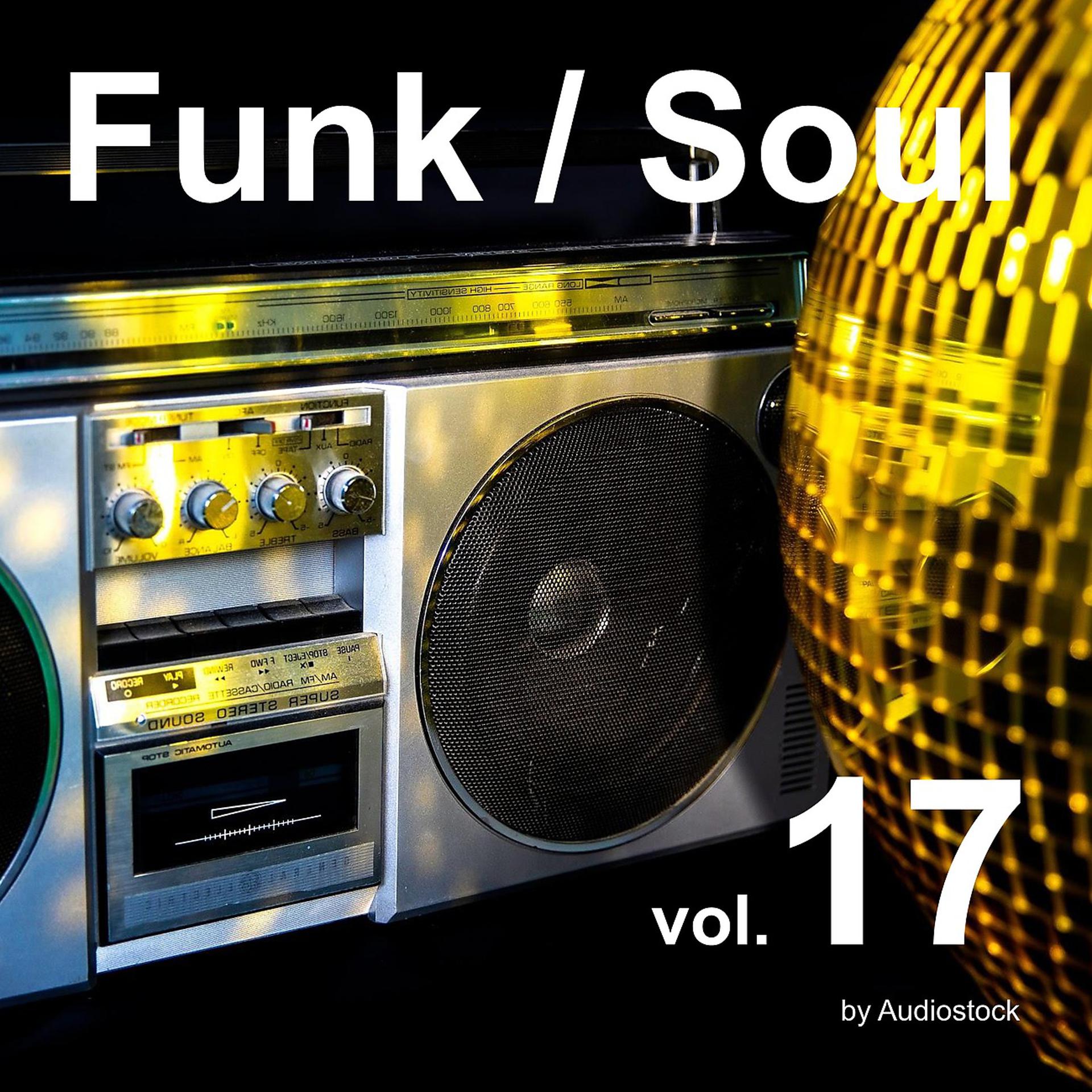 Постер альбома Funk / Soul, Vol. 17 -Instrumental BGM- by Audiostock