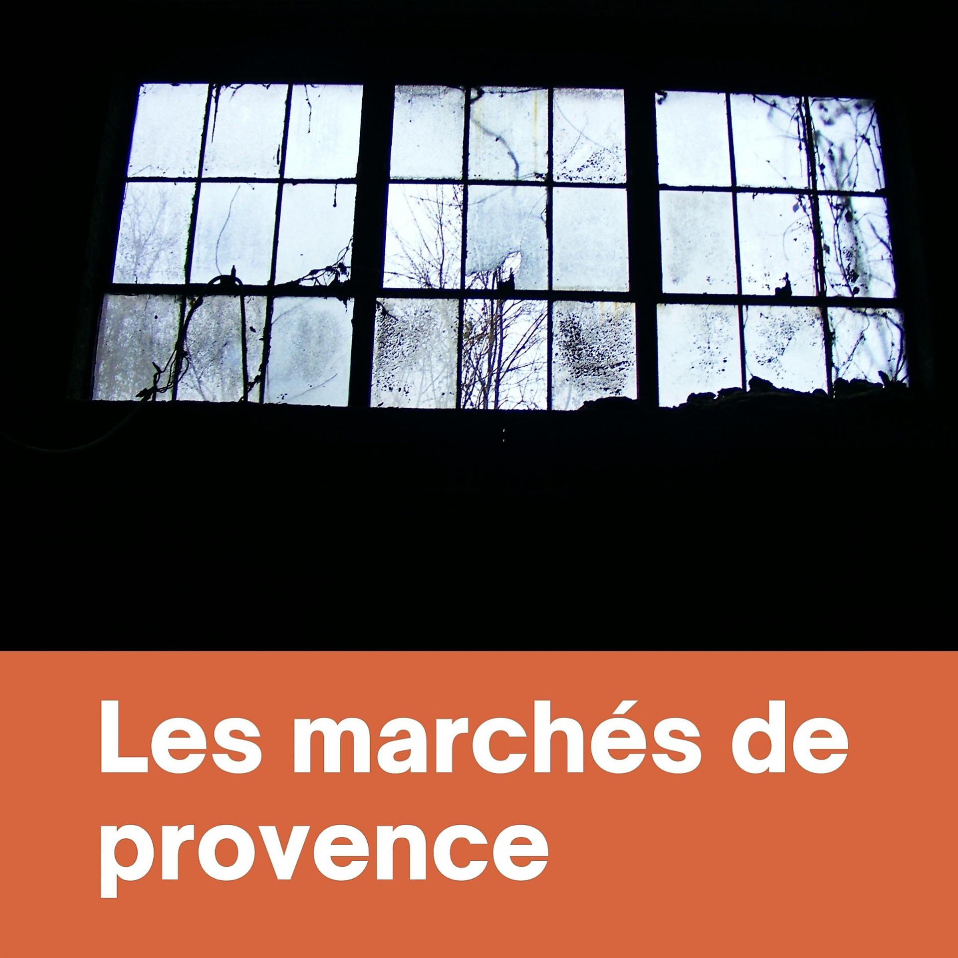 Постер альбома Les marchés de provence