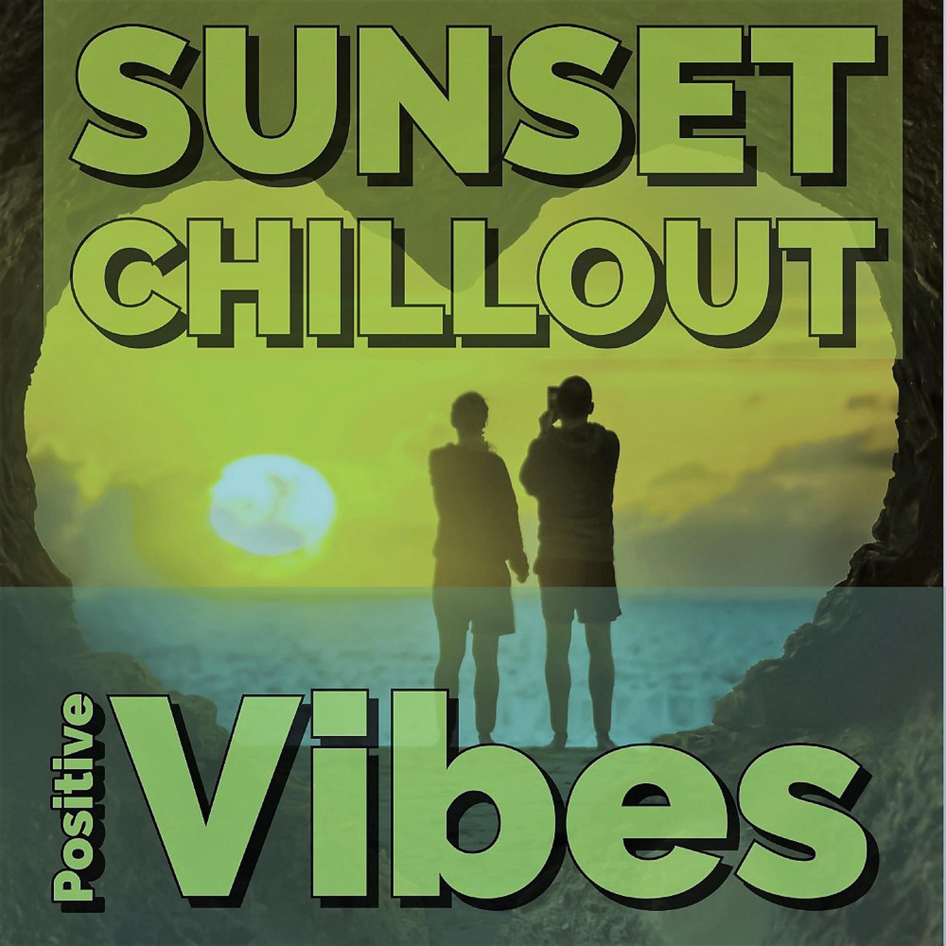 Постер альбома Sunset Chillout (Positive Vibes)