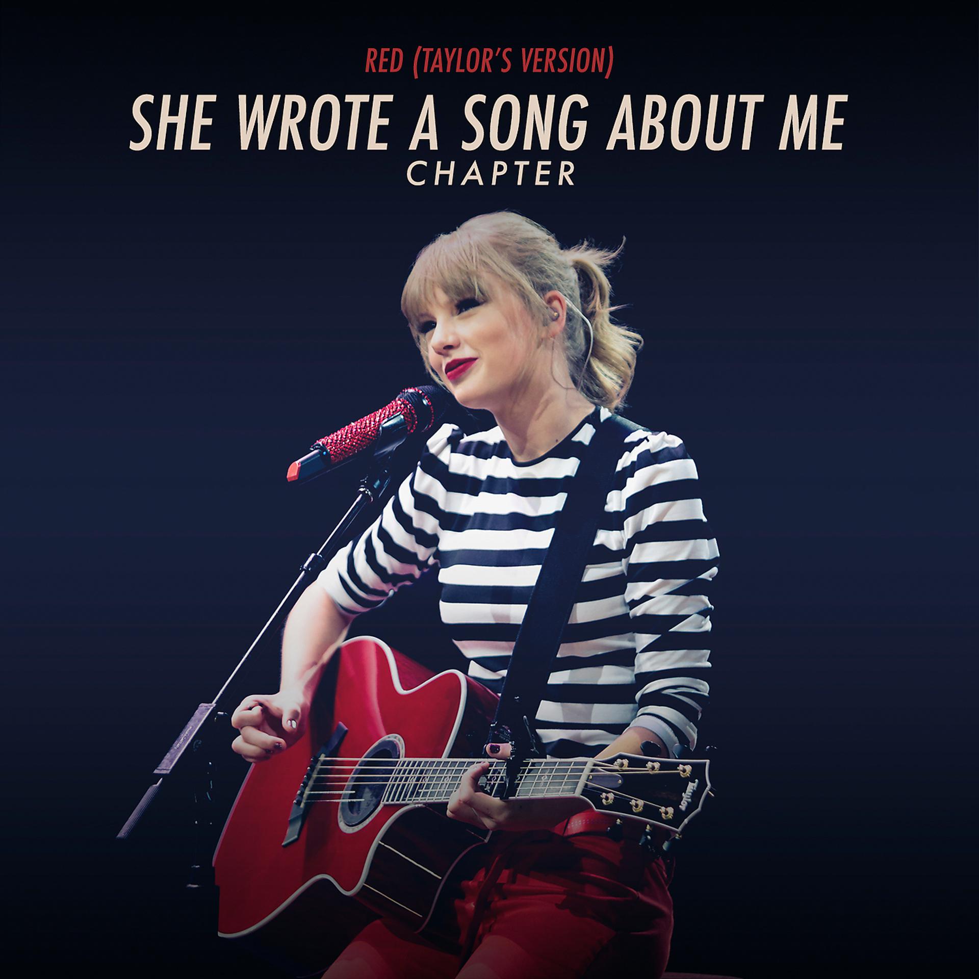 Постер альбома Red (Taylor’s Version): She Wrote A Song About Me Chapter
