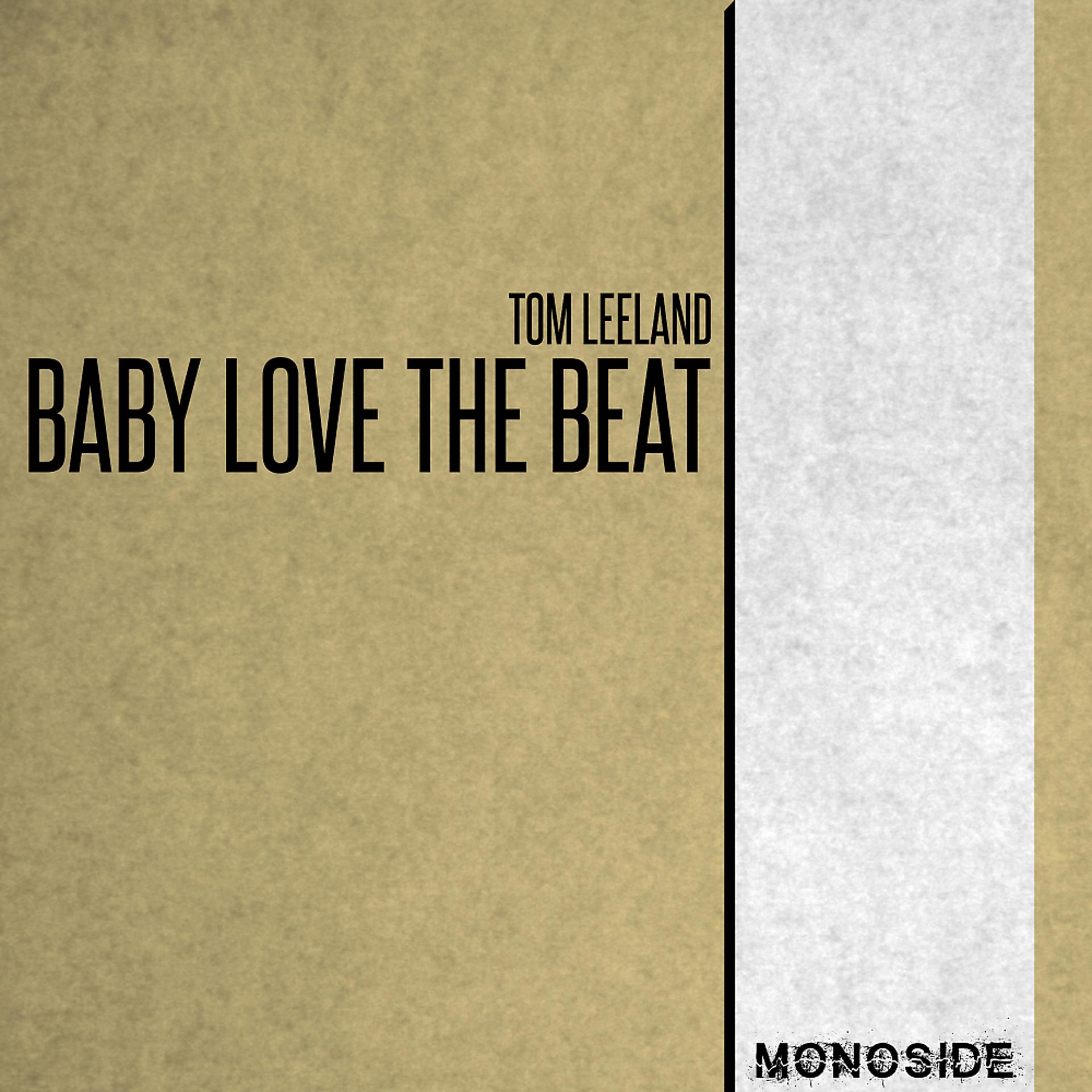 Постер альбома Baby Love The Beat