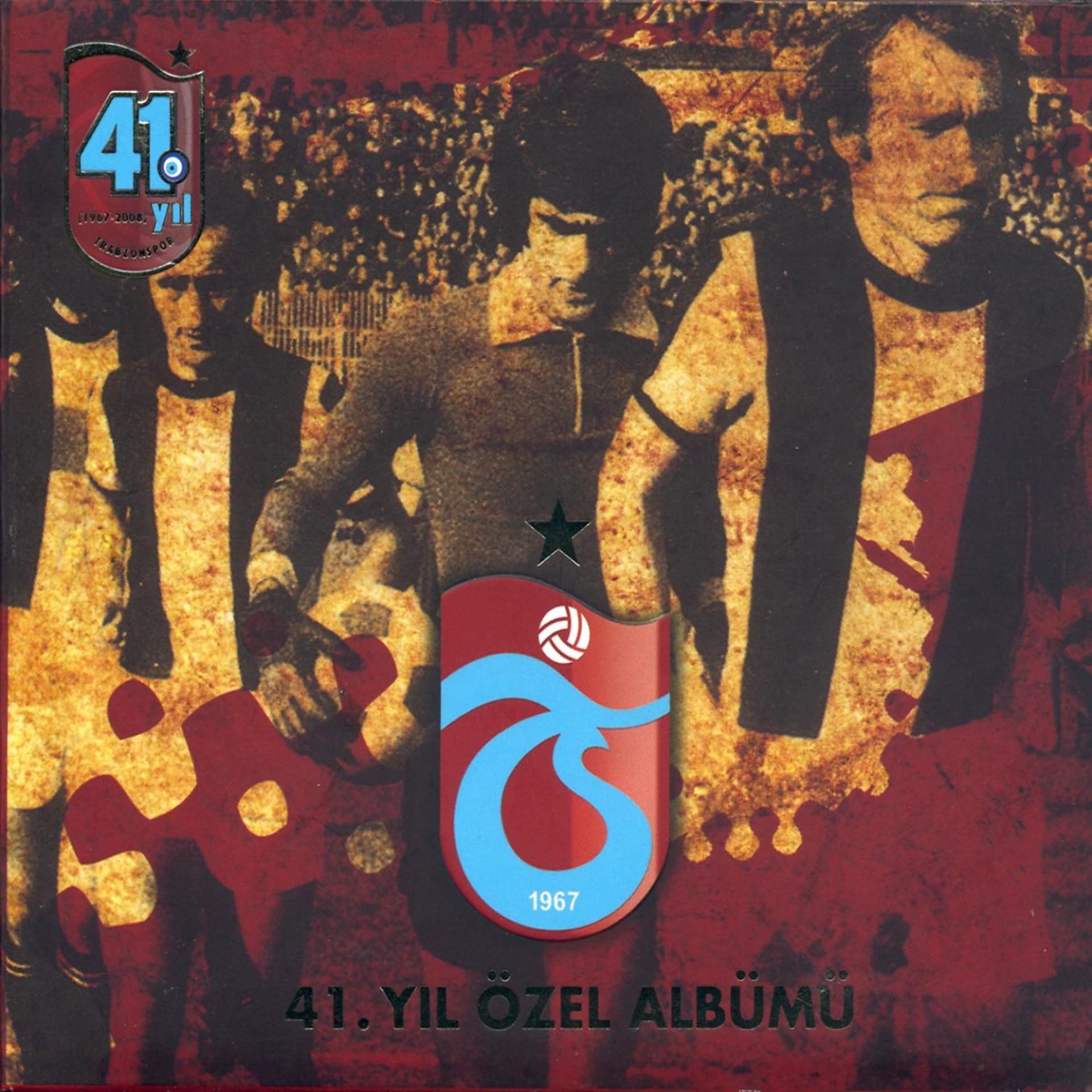 Постер альбома Trabzonspor 41. Yıl Özel Albümü