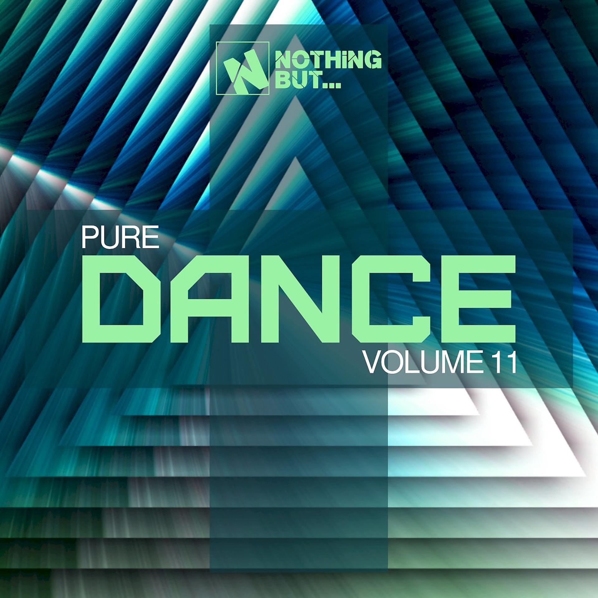 Постер альбома Nothing But... Pure Dance, Vol. 11