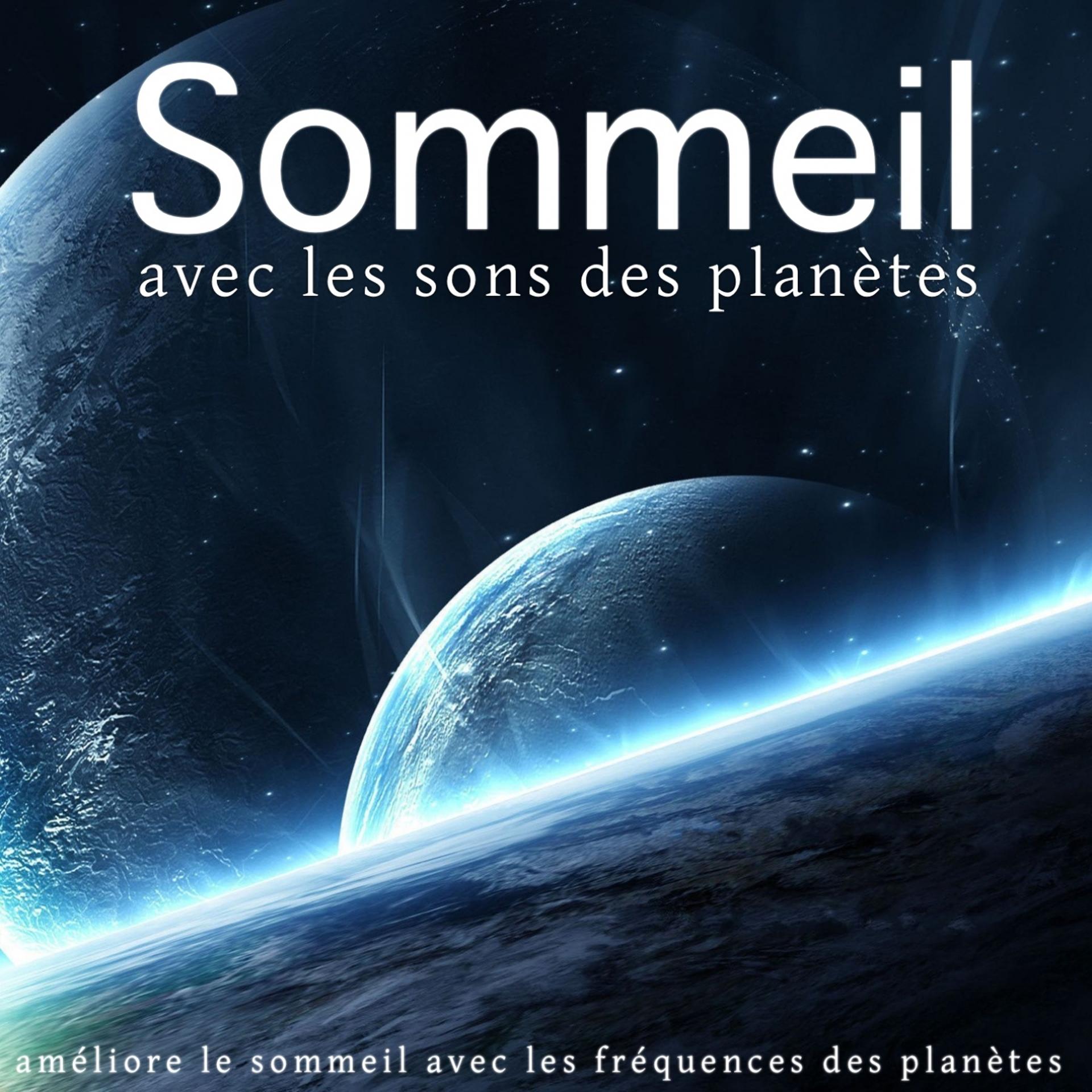 Постер альбома Sommeil avec les sons des planètes