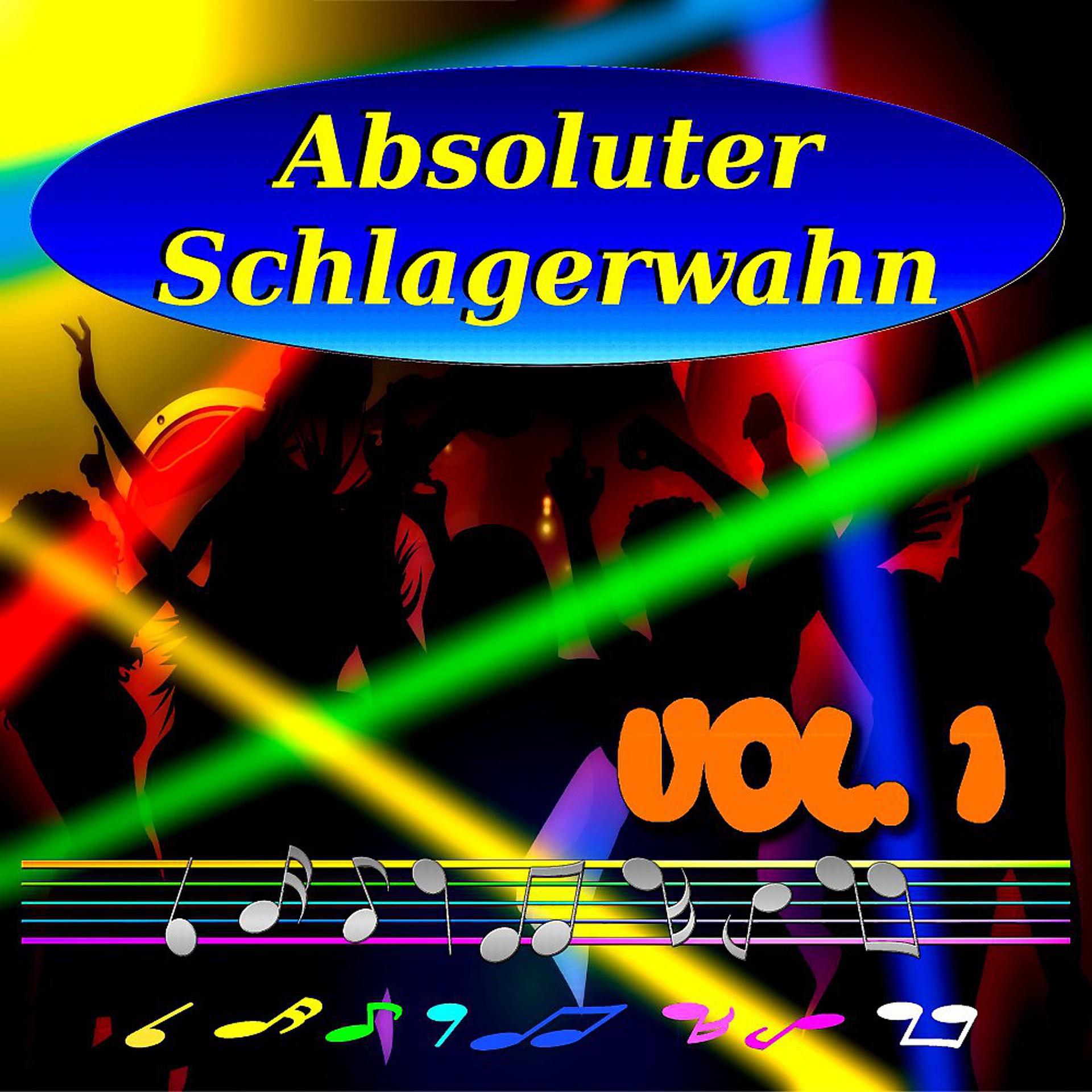 Постер альбома Absoluter Schlagerwahn, Vol. 1