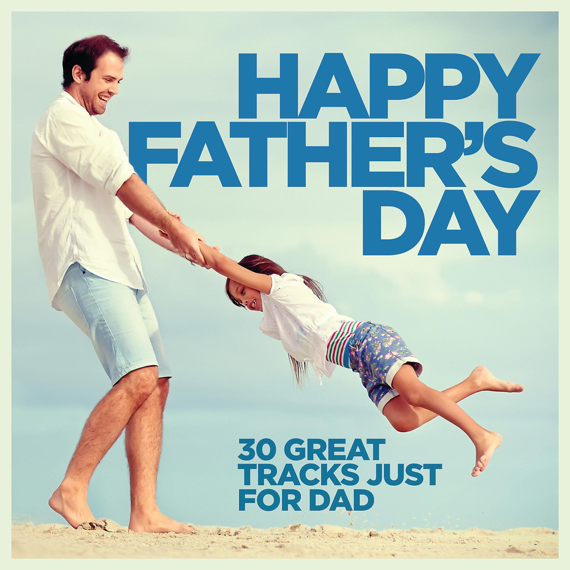 Постер альбома Happy Father's Day
