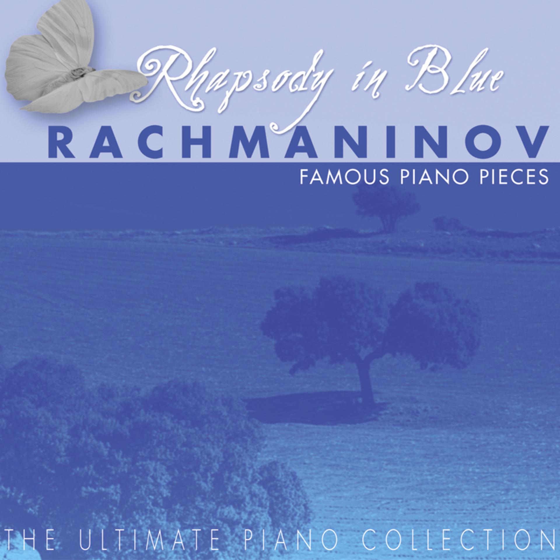 Постер альбома The Ulimate Piano Collection: Rachmaninov: Famous Piano Pieces